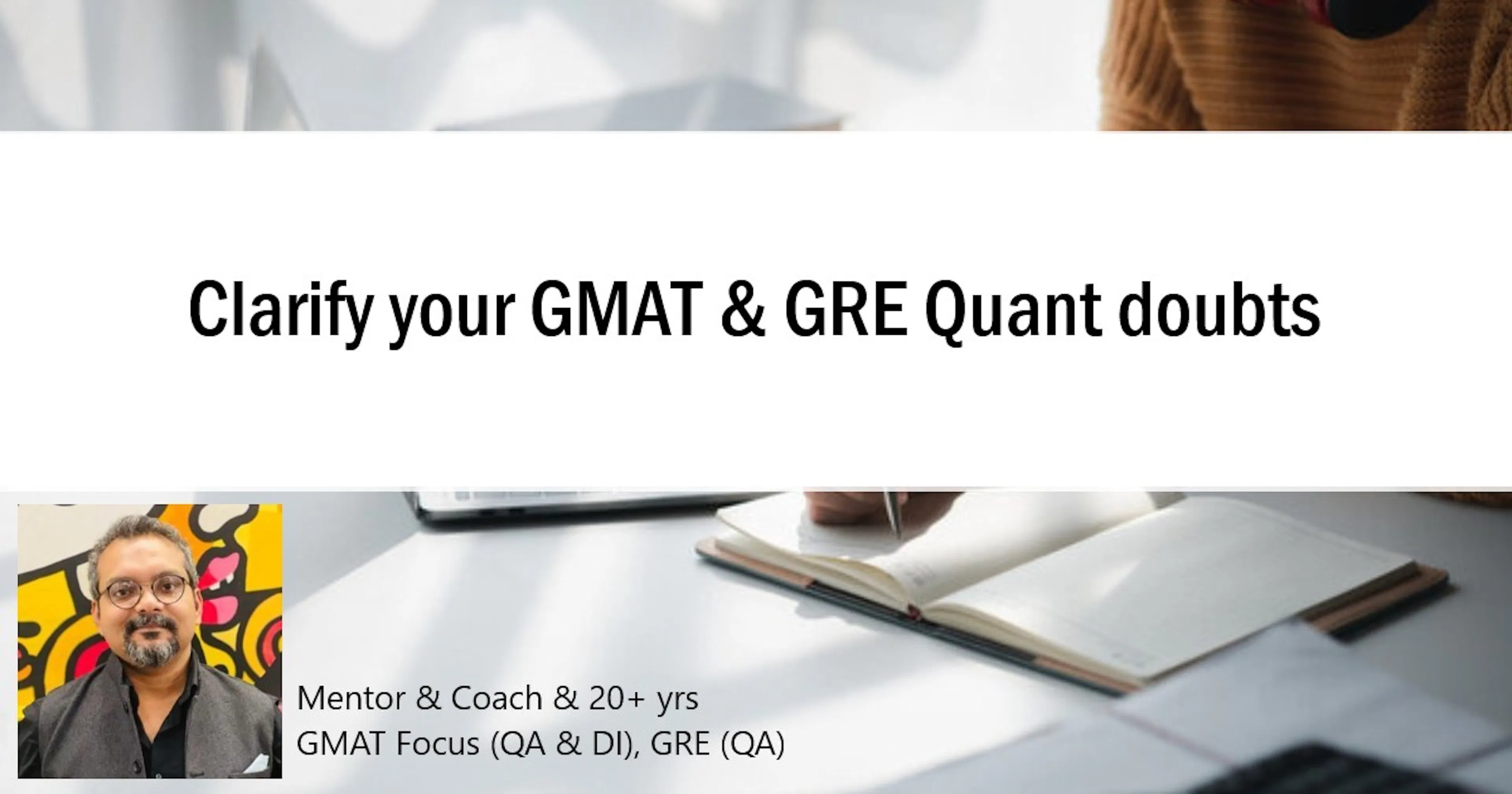 Ask your Doubts in GMAT & GRE Quant - BYOQ (bring your own questions)!