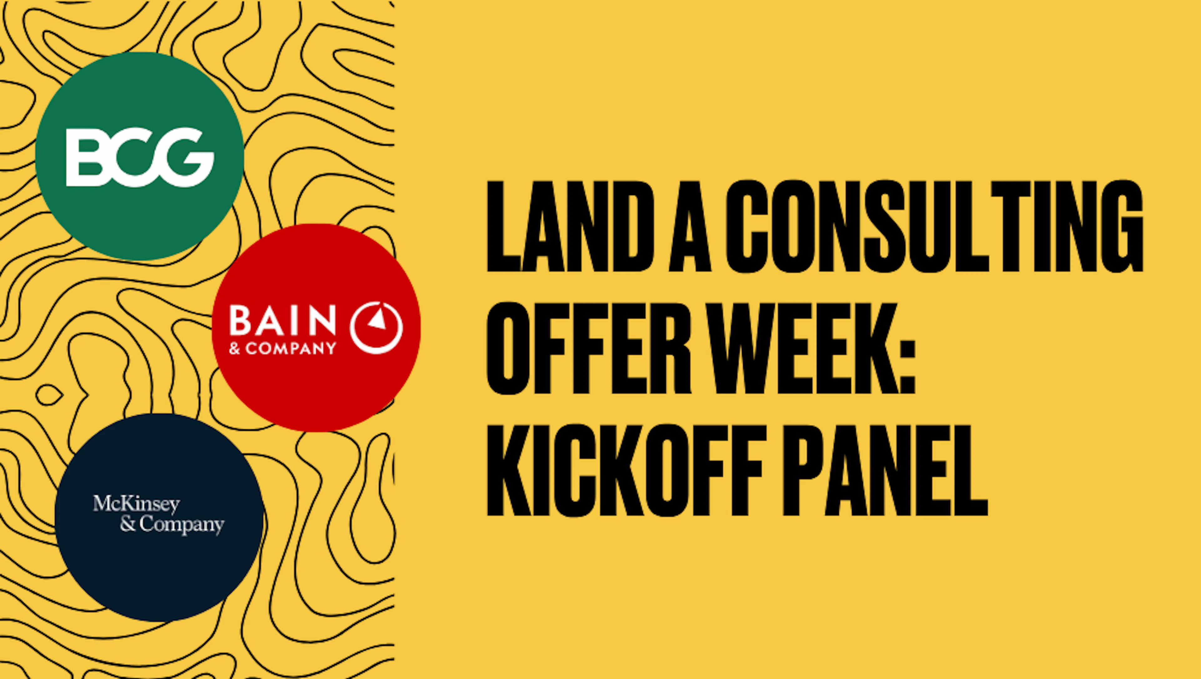 Land a Consulting Offer Week: Kickoff Panel