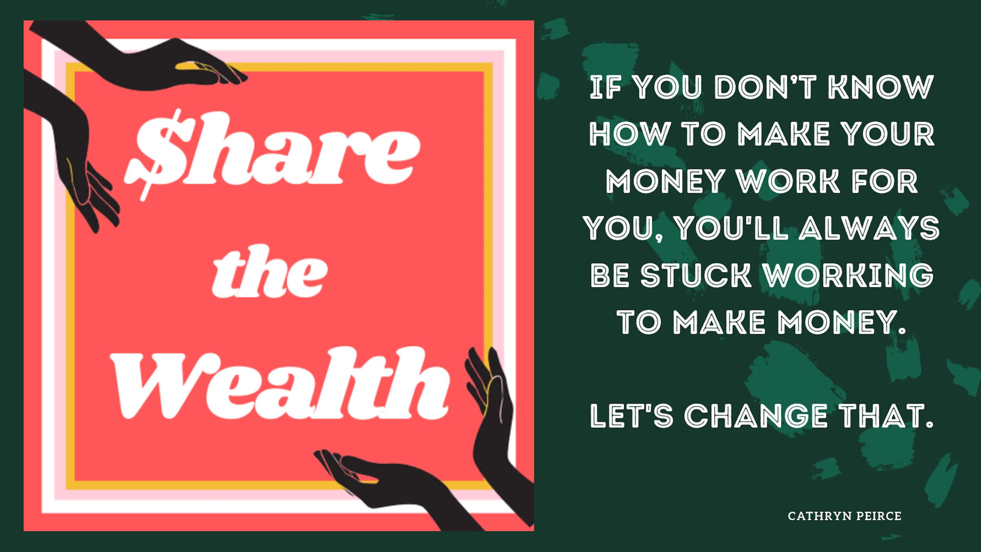 Share the Wealth Workshop: An Intro to Budgeting, Saving, & Investing!