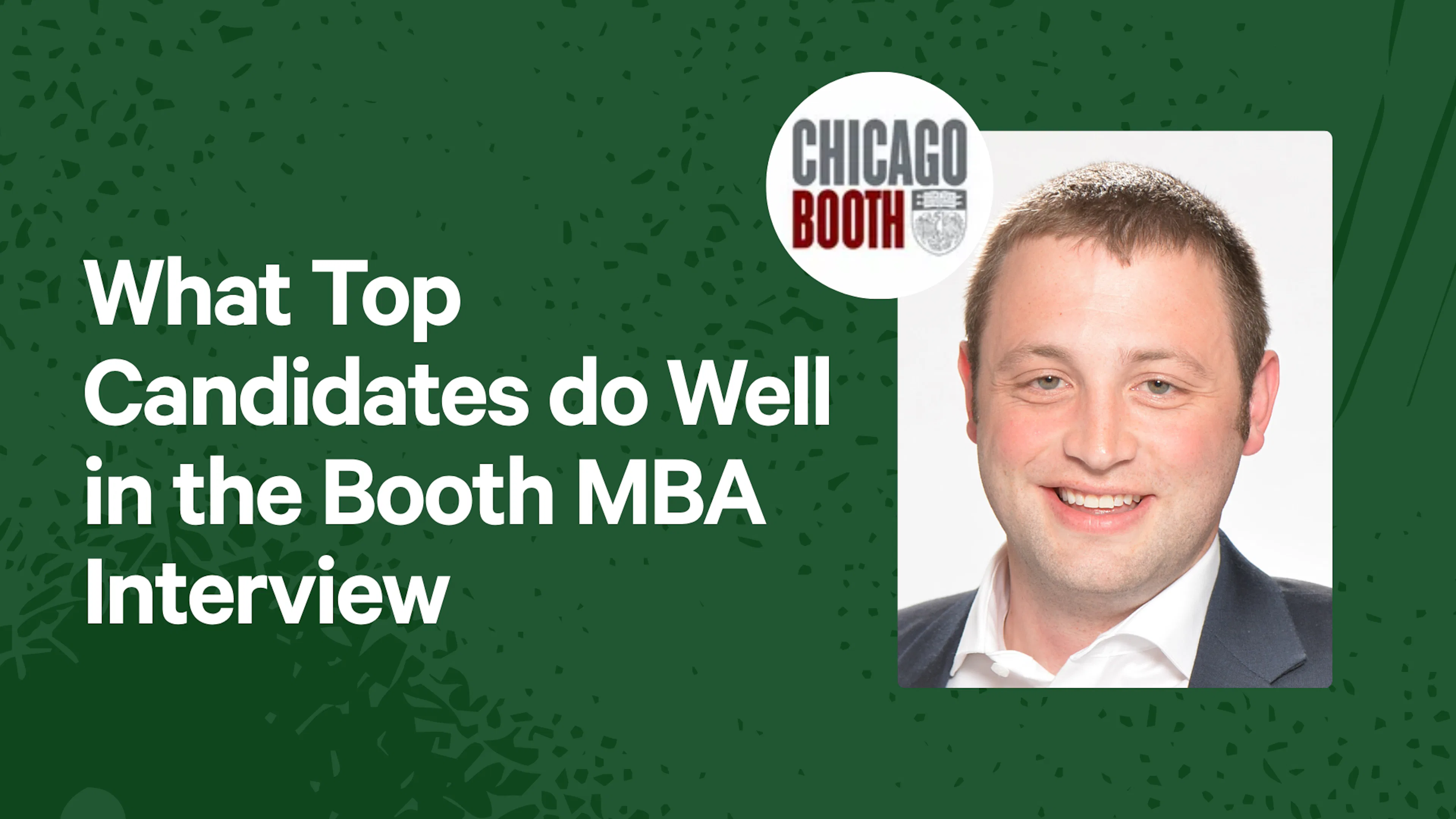 What Top Candidates do Well in the Booth MBA Interview
