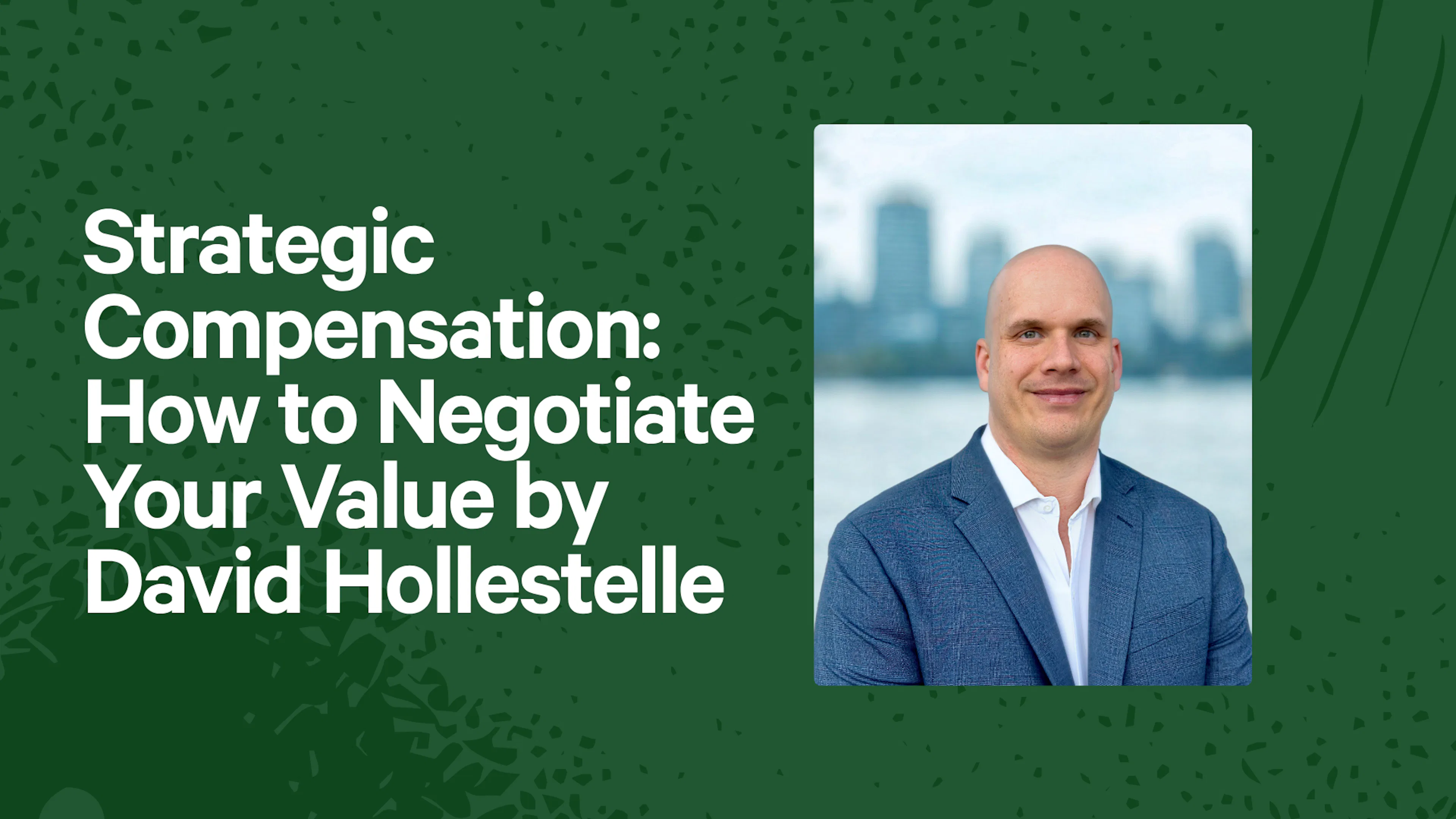 Strategic Compensation: How to Negotiate Your Value