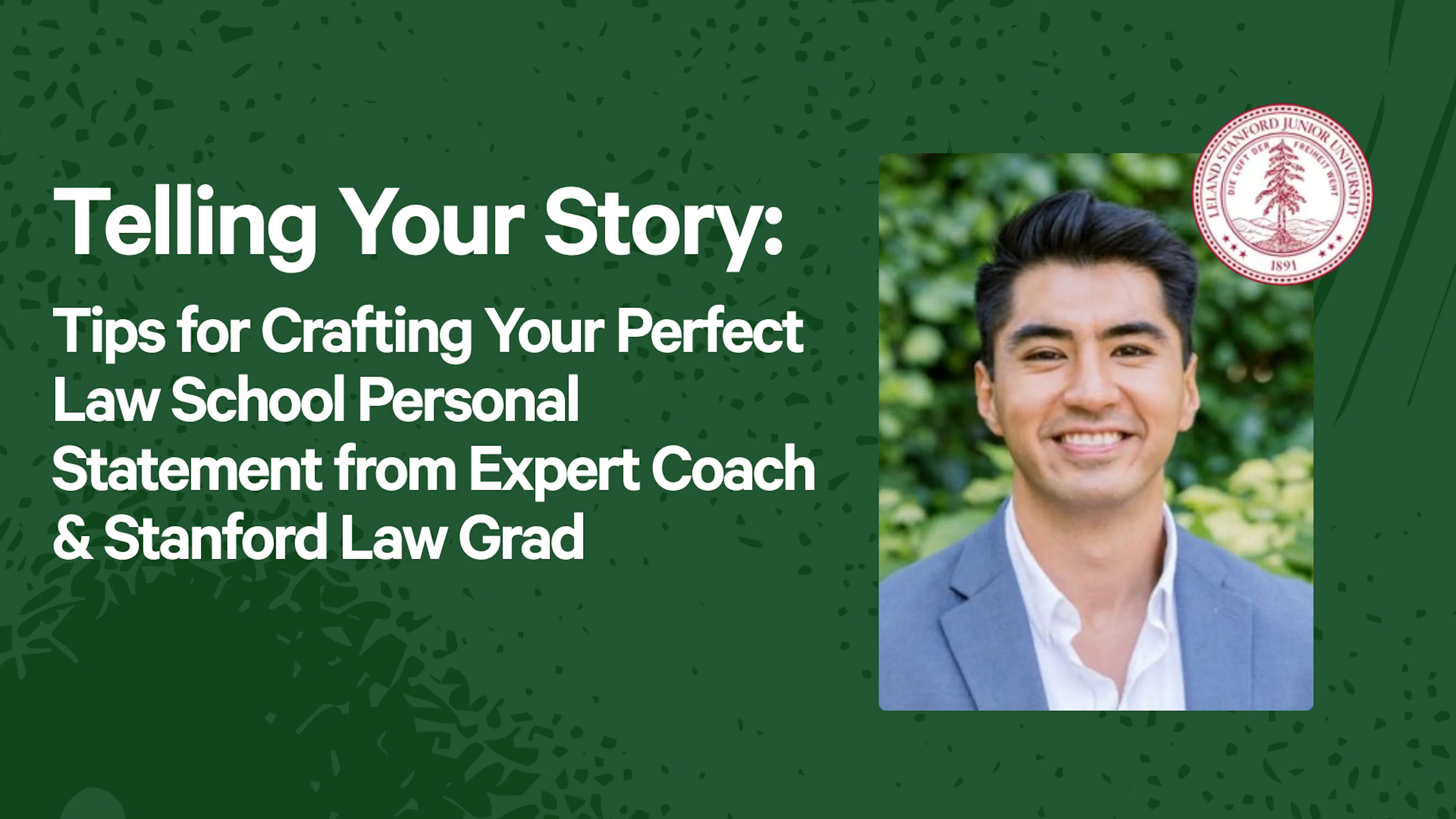 Telling Your Story: Tips for Crafting Your Perfect Law School Personal Statement from Expert Coach & Stanford Law Grad