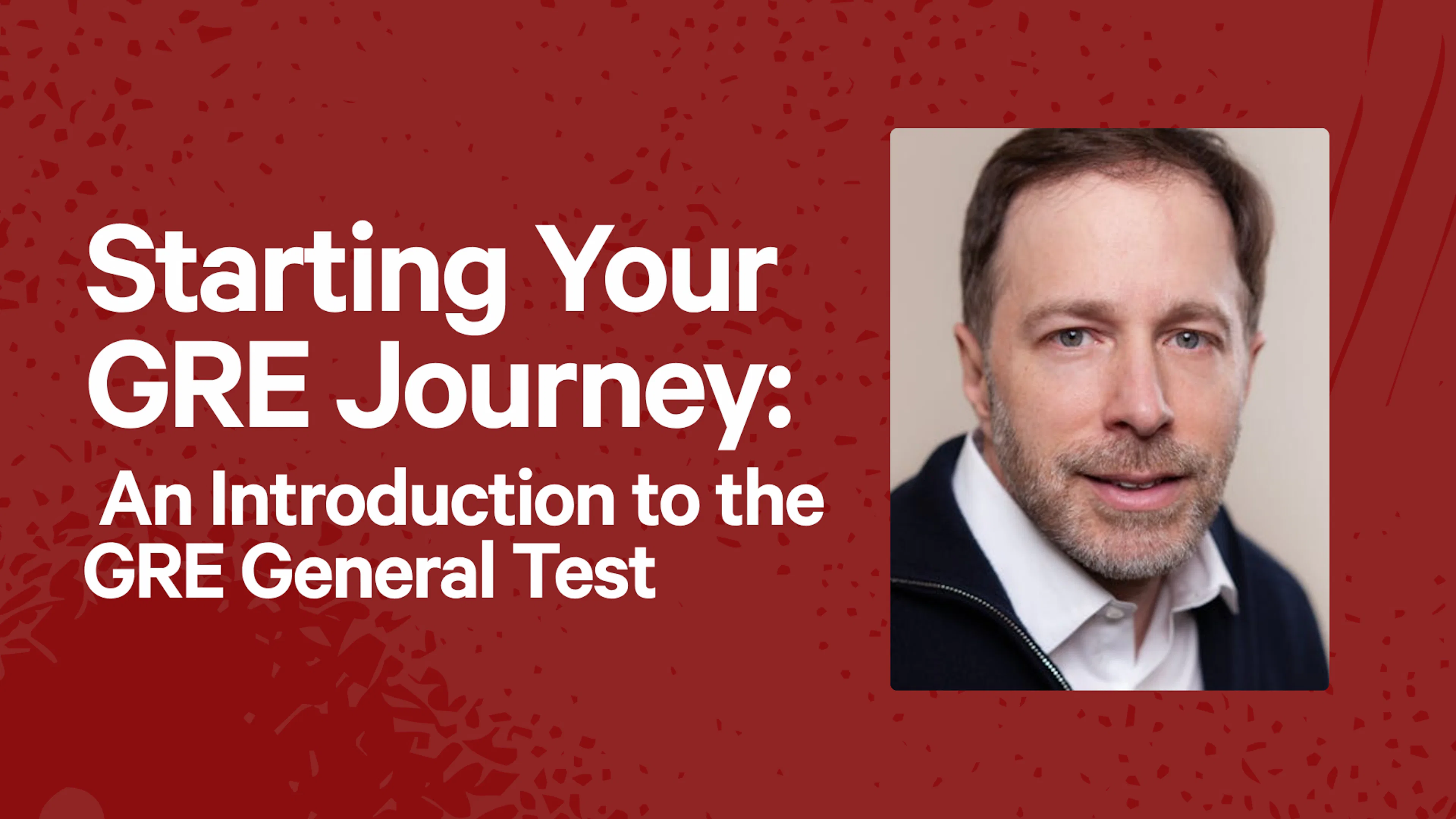 Starting Your GRE Journey: An Introduction to the GRE General Test