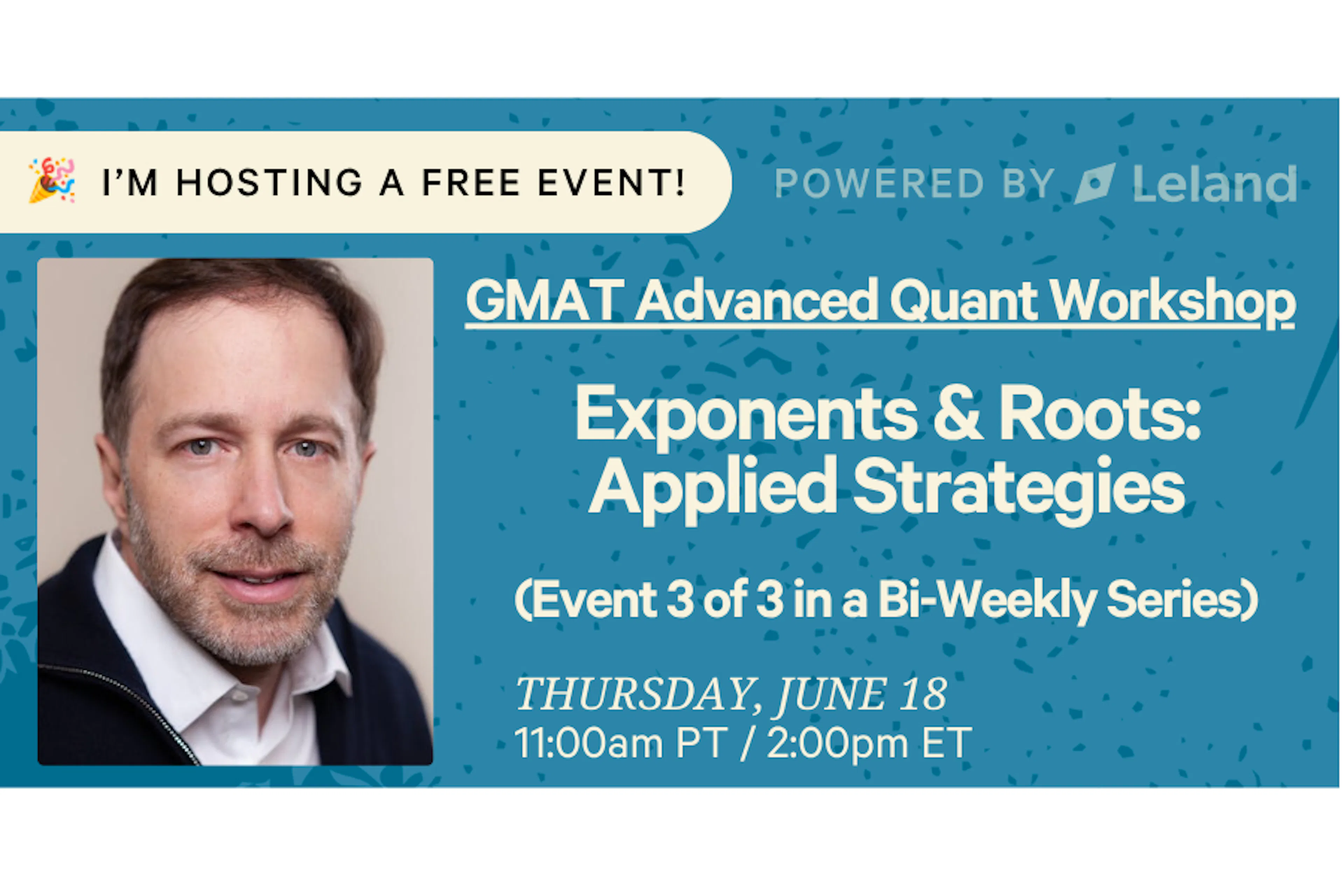 GMAT Advanced Quant Workshop -- Exponents & Roots: Applied Strategies