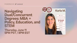 Navigating Dual/Concurrent Degrees: MBA + Policy, Education, and STEM
