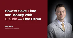 How to Save Time and Money with Claude — Live Demo