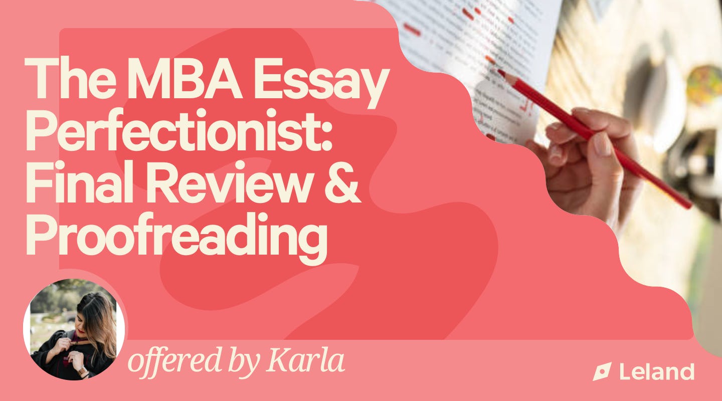 The MBA Essay Perfectionist: Final Review & Proofreading