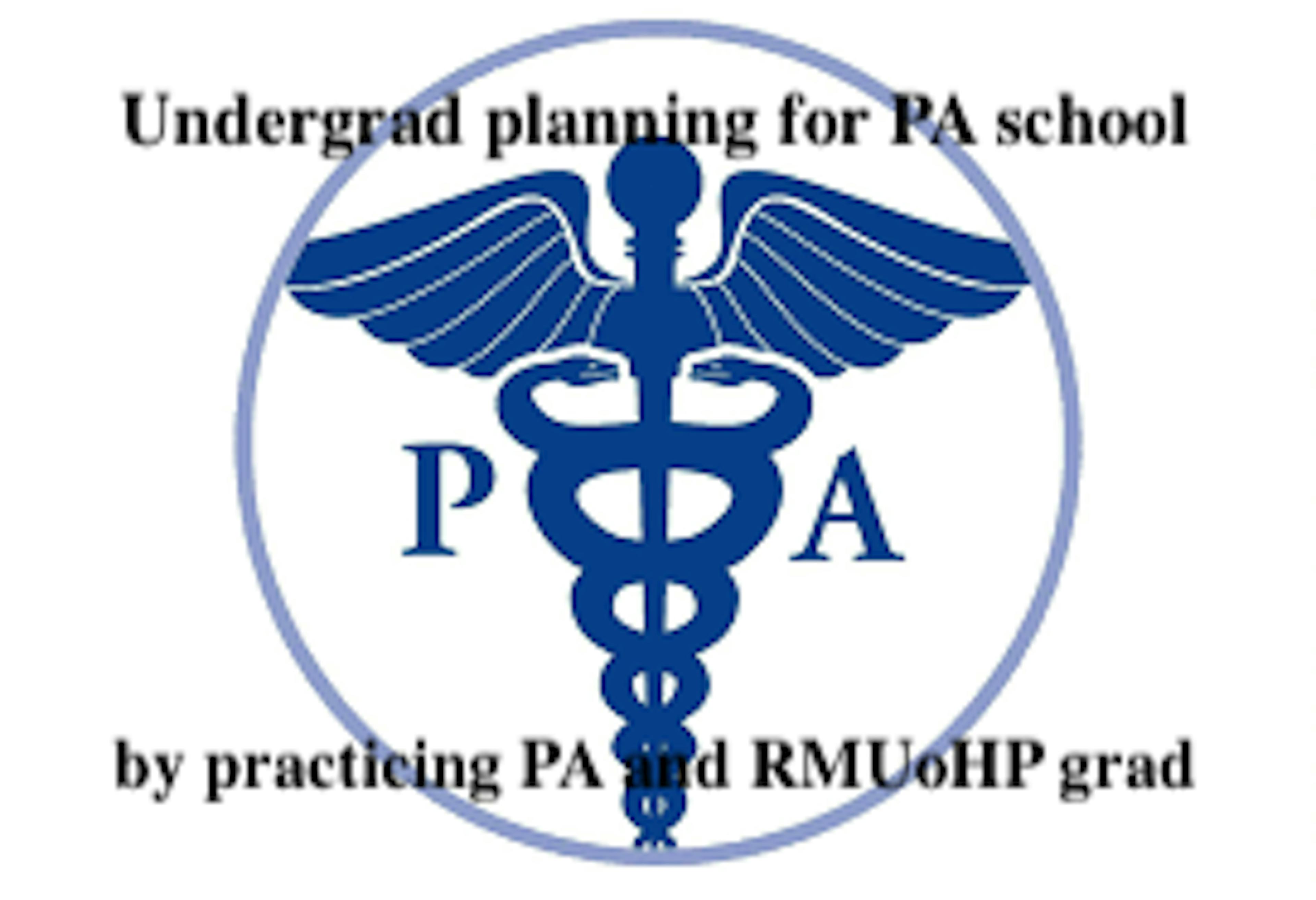 Undergrad Guidance to PA School