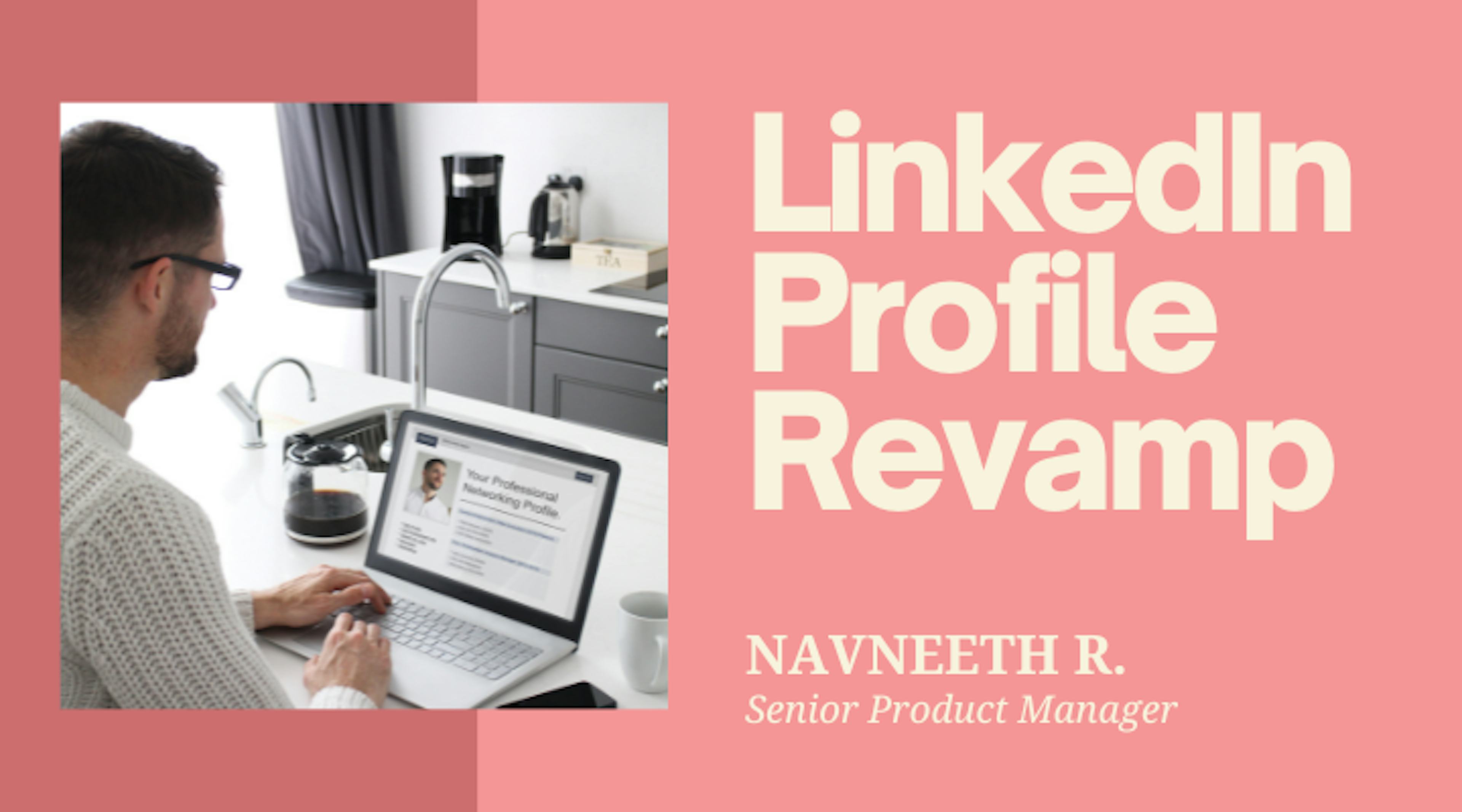 LinkedIn Profile Revamp