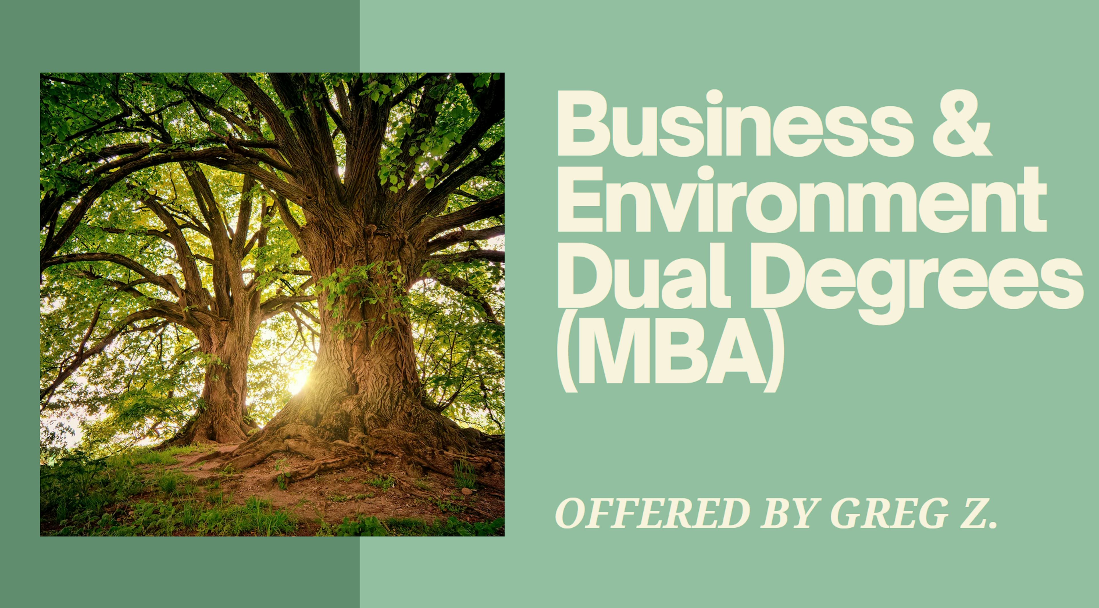 Business & Environment Dual Degrees (MBA)