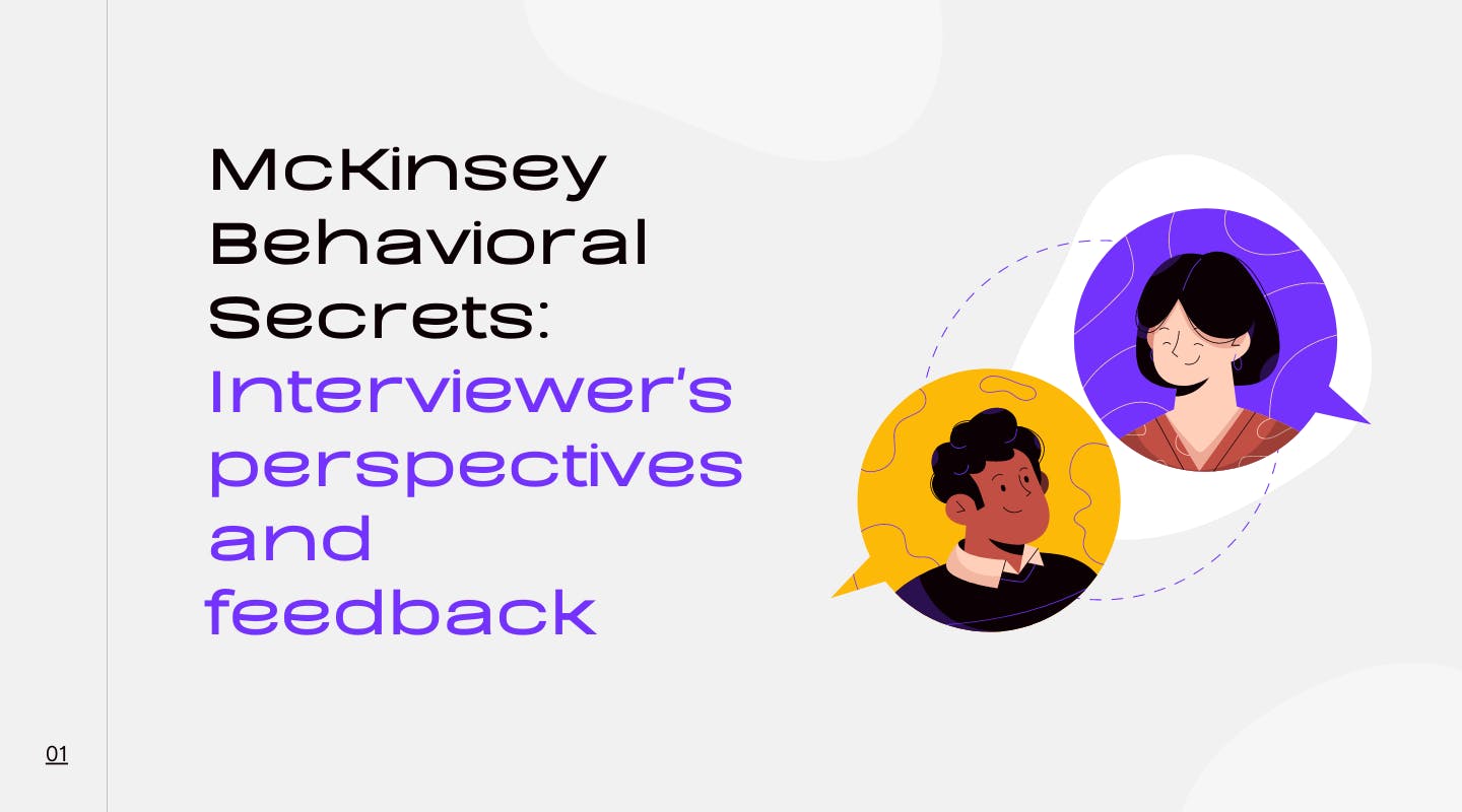 McKinsey Behavioral Secrets: Interviewer's perspectives and