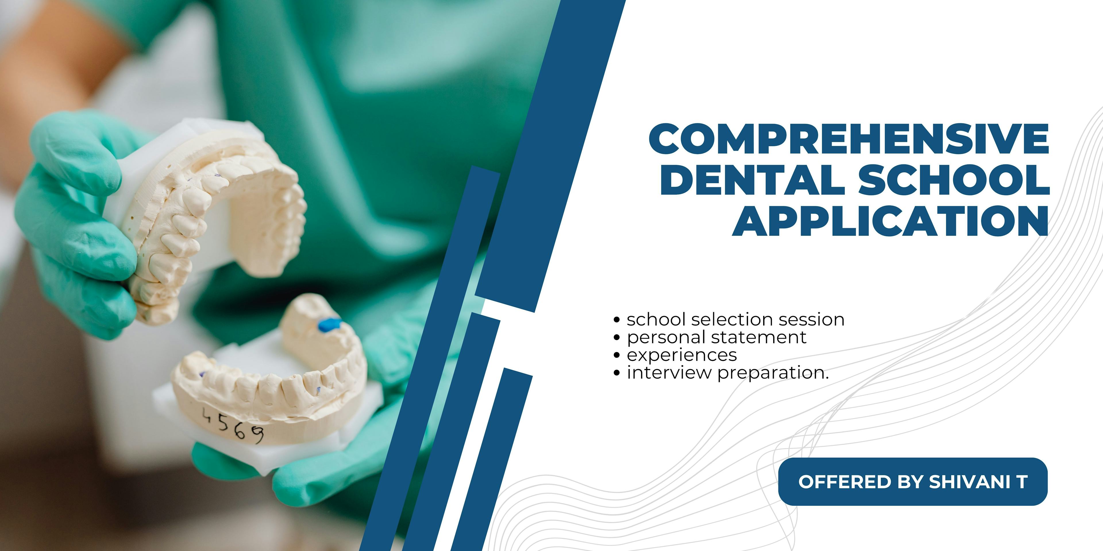 Comprehensive Dental School Application 