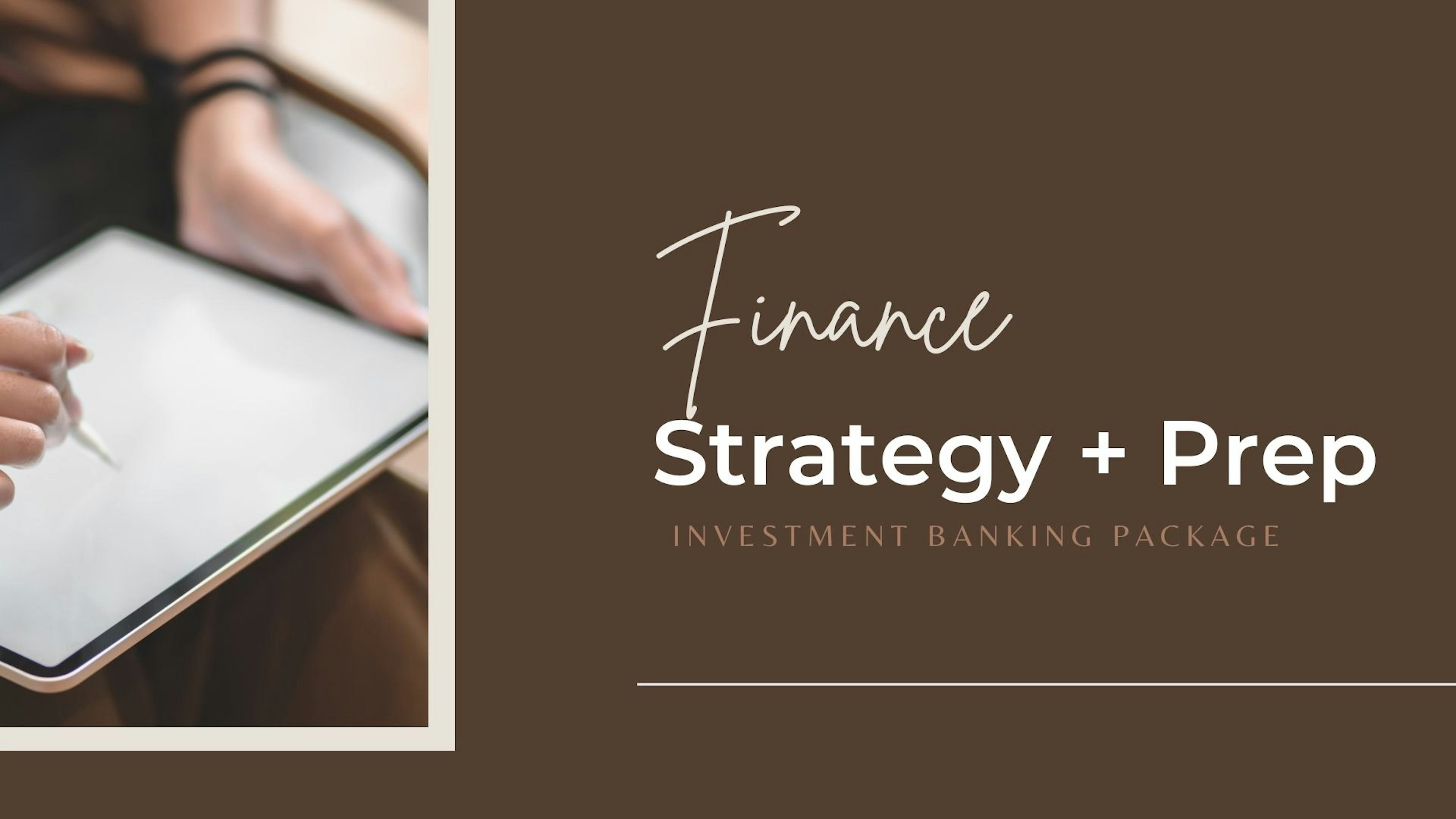 Investment Banking Strategy & Prep Package