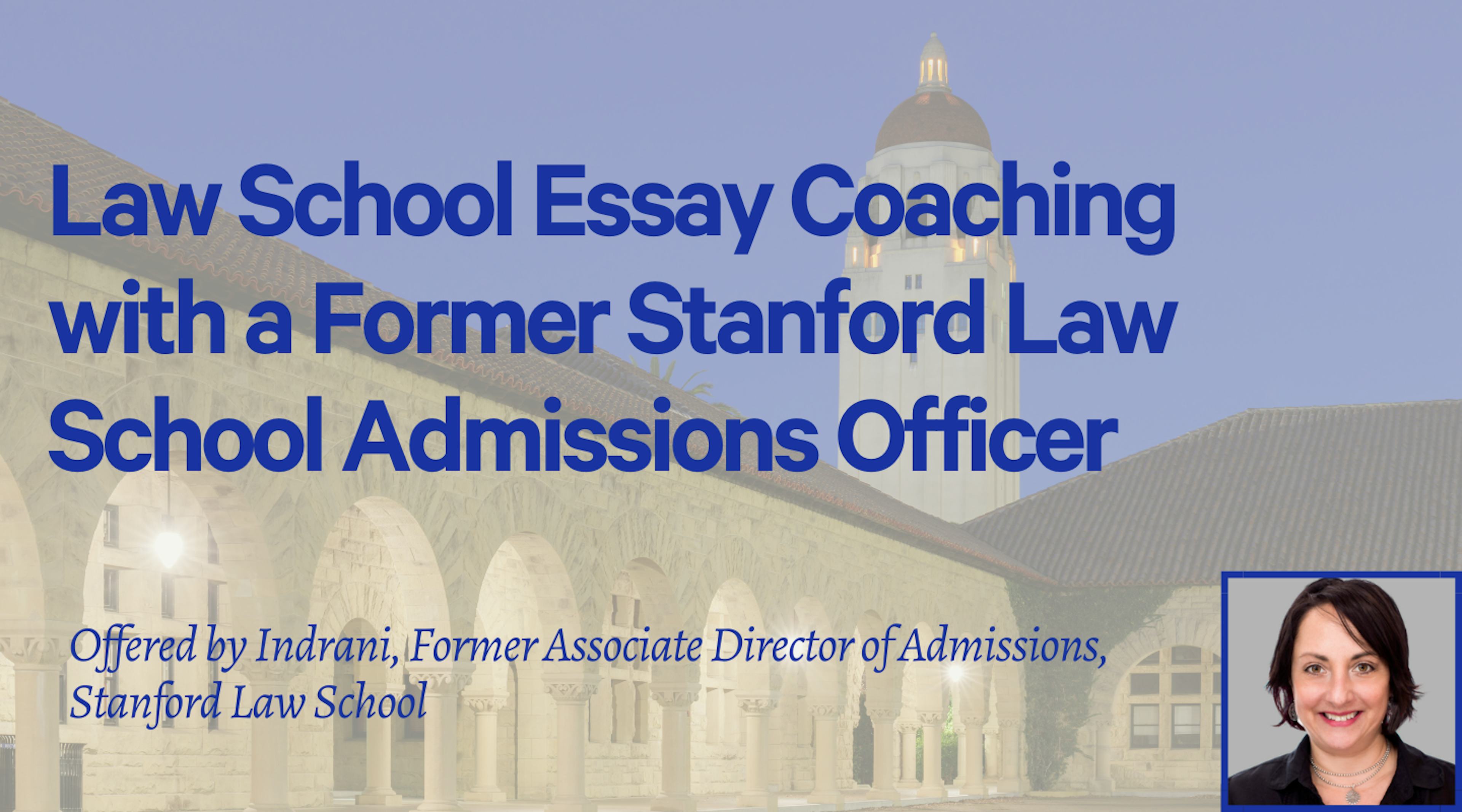 Law School Essays (1 essay) with a Former Stanford Admissions Officer
