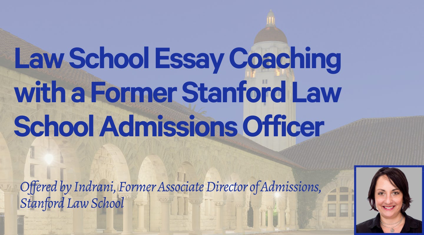 Law School Essay Coaching with a Former Stanford Admissions Officer