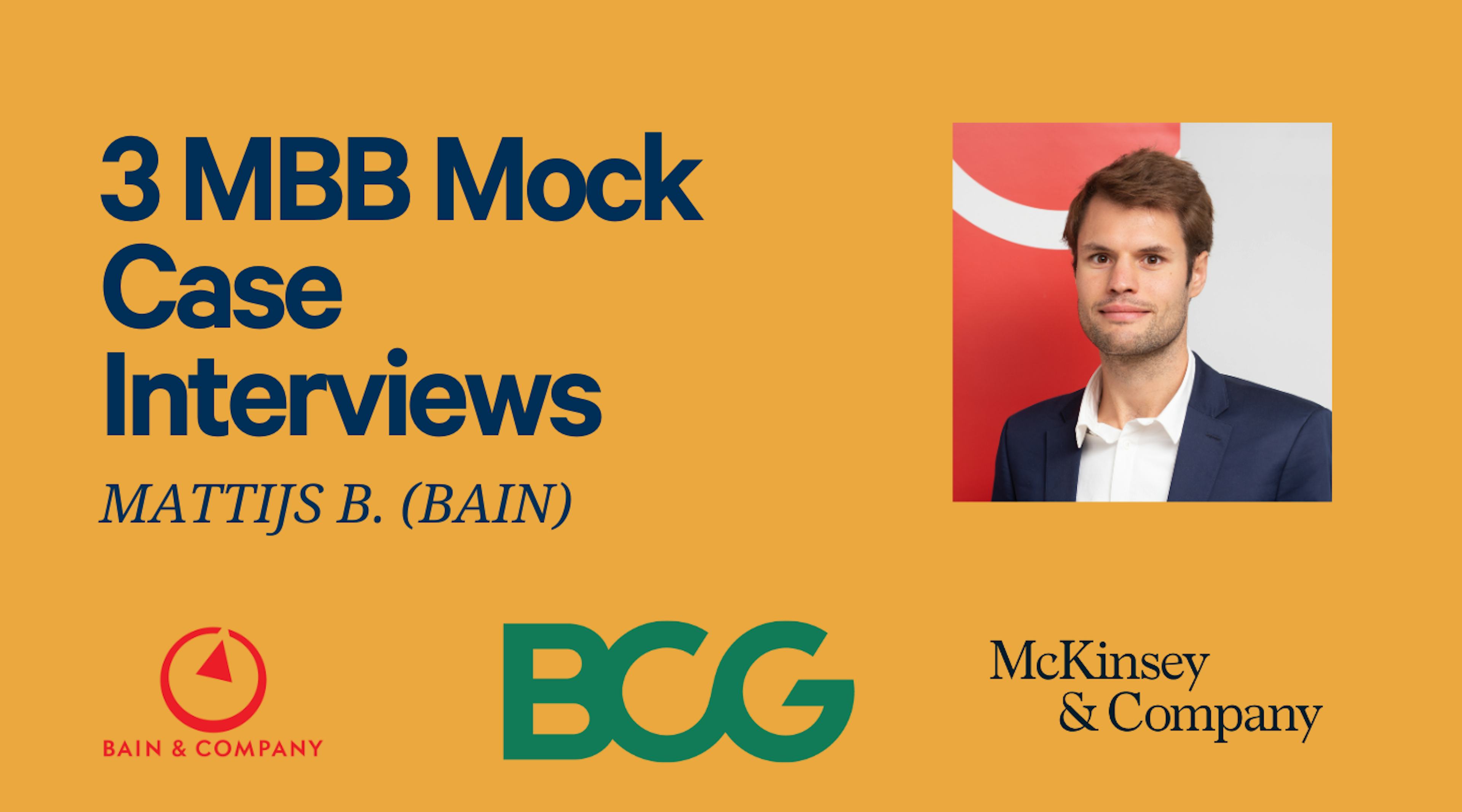 3 MBB Mock Case Interviews