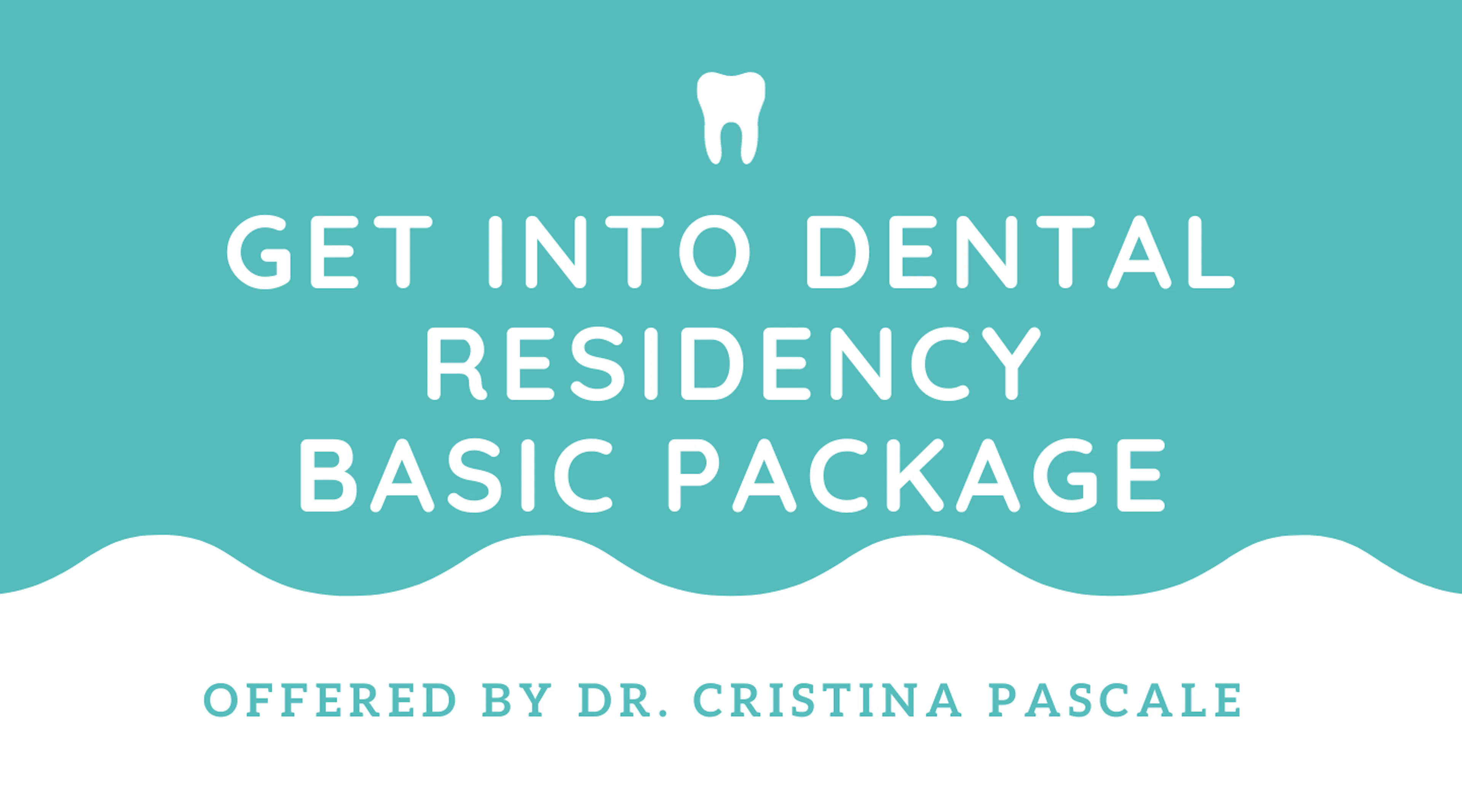 Get into Dental Residency/Specialty Program- Basic 