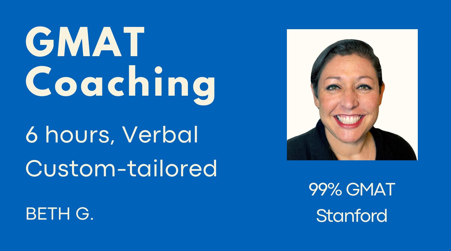GMAT Verbal Coaching — 6 hours, custom-tailored