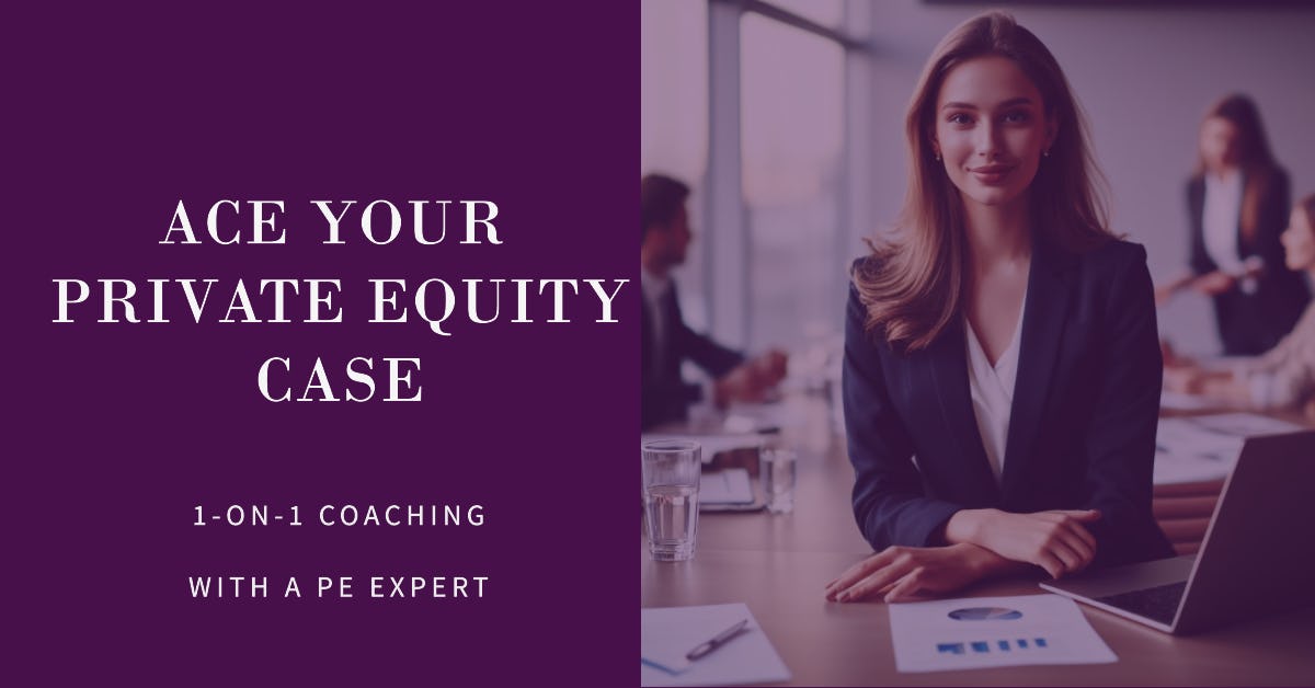 Ace Your Private Equity Case