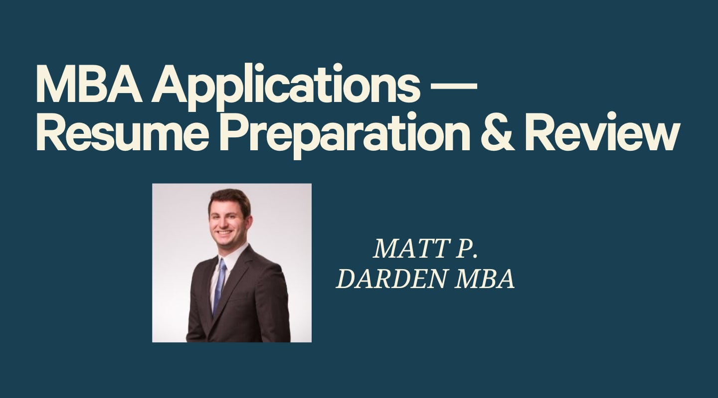 MBA Applications: Resume Preparation & Review