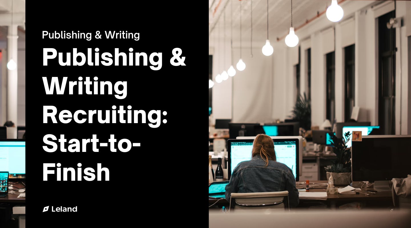 Publishing & Writing Recruiting: Start-to-Finish