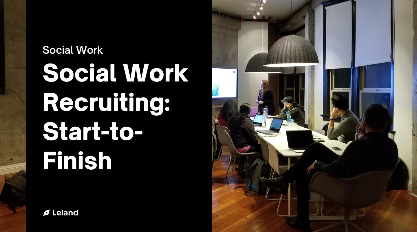 Social Work Recruiting: Start-to-Finish