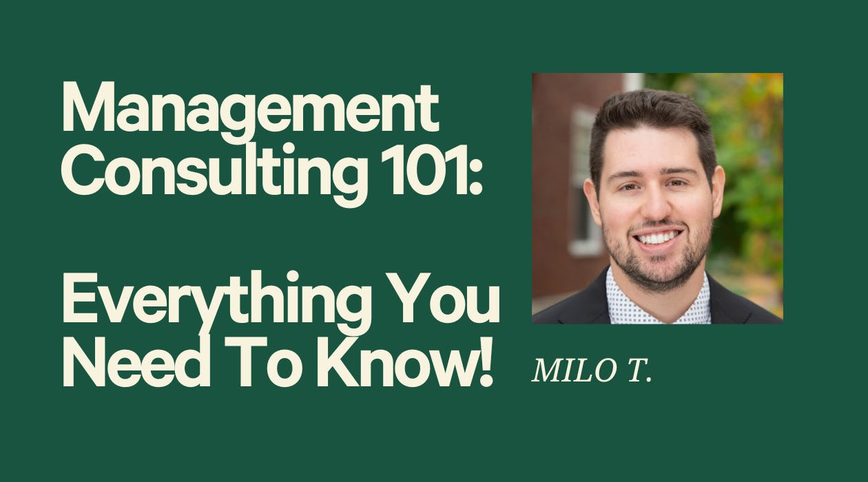 Management Consulting 101: Everything You Need To Know! (Beginner)