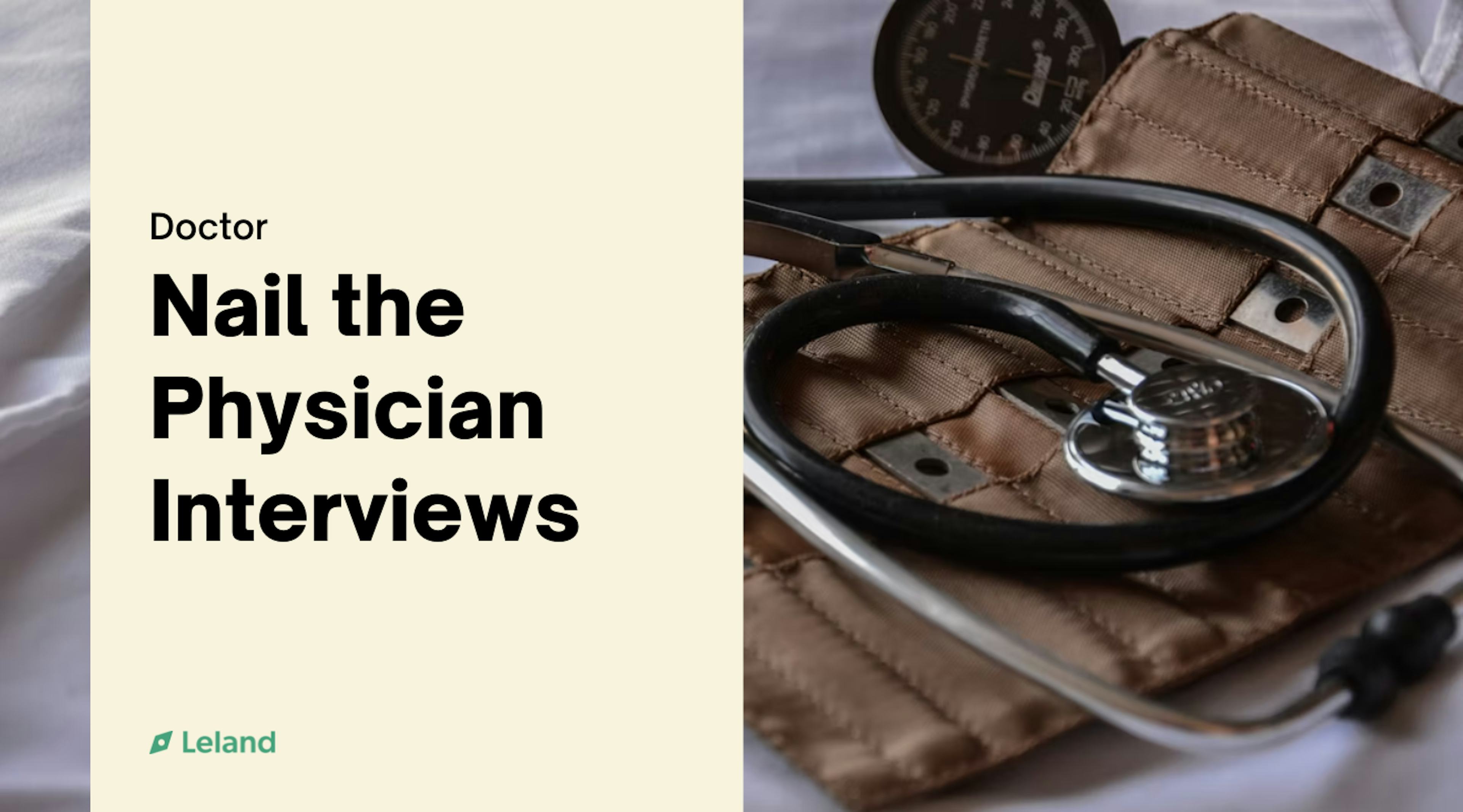Nail the Physician Interviews