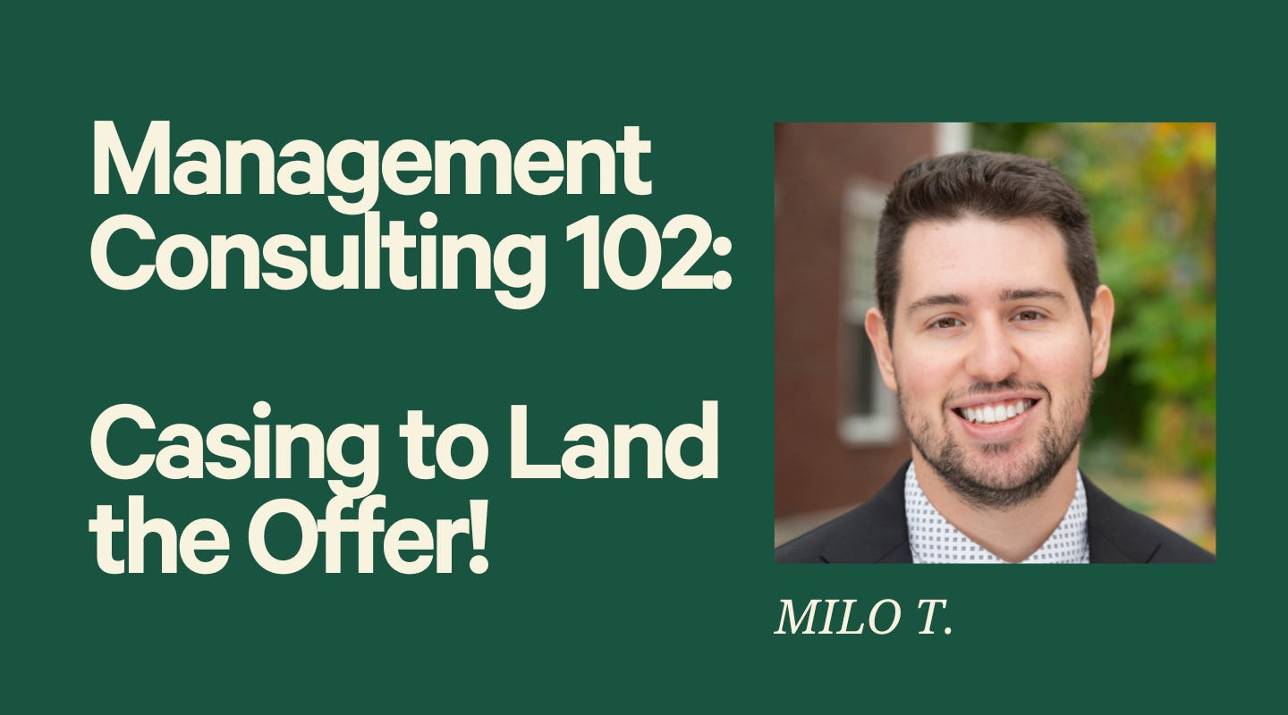 Mgmt Consulting 102: Case Prep to Land THE Offer!" (Intermediate)