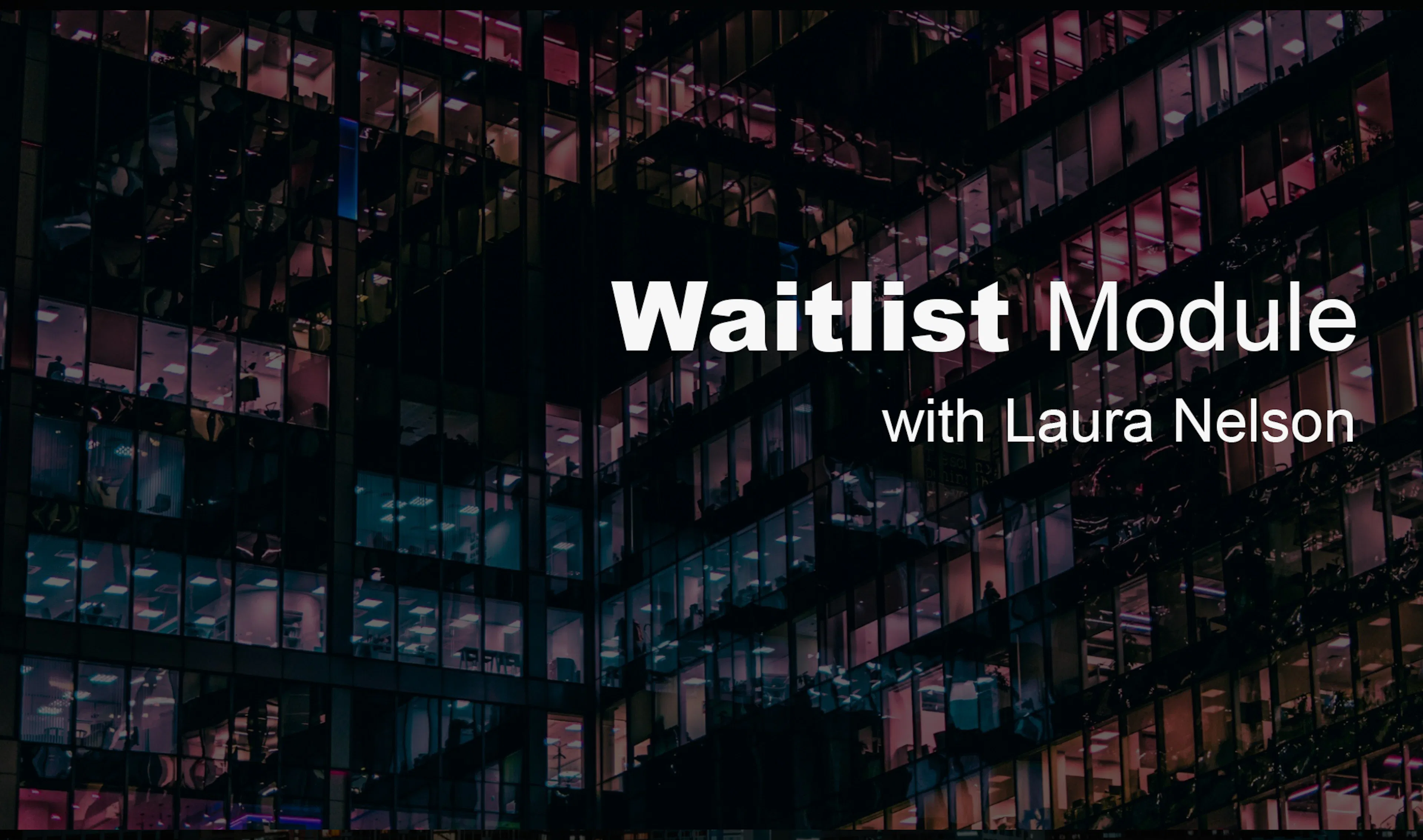 Waitlist Module