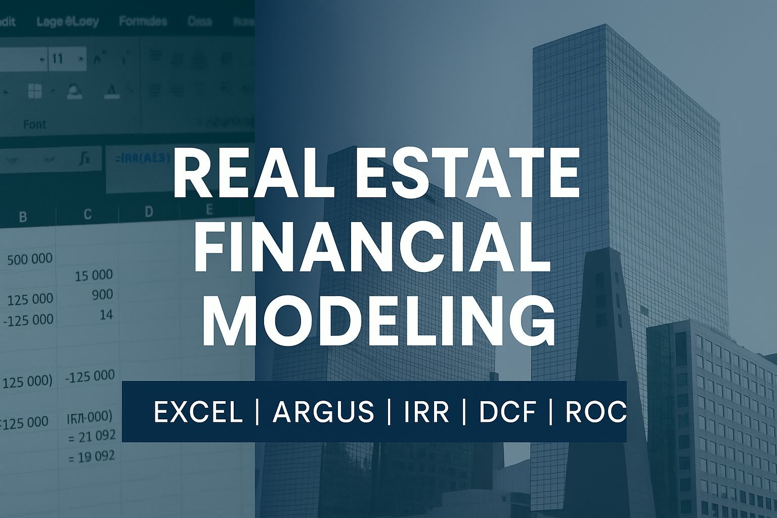 Real Estate Financial Modeling Deep Dive