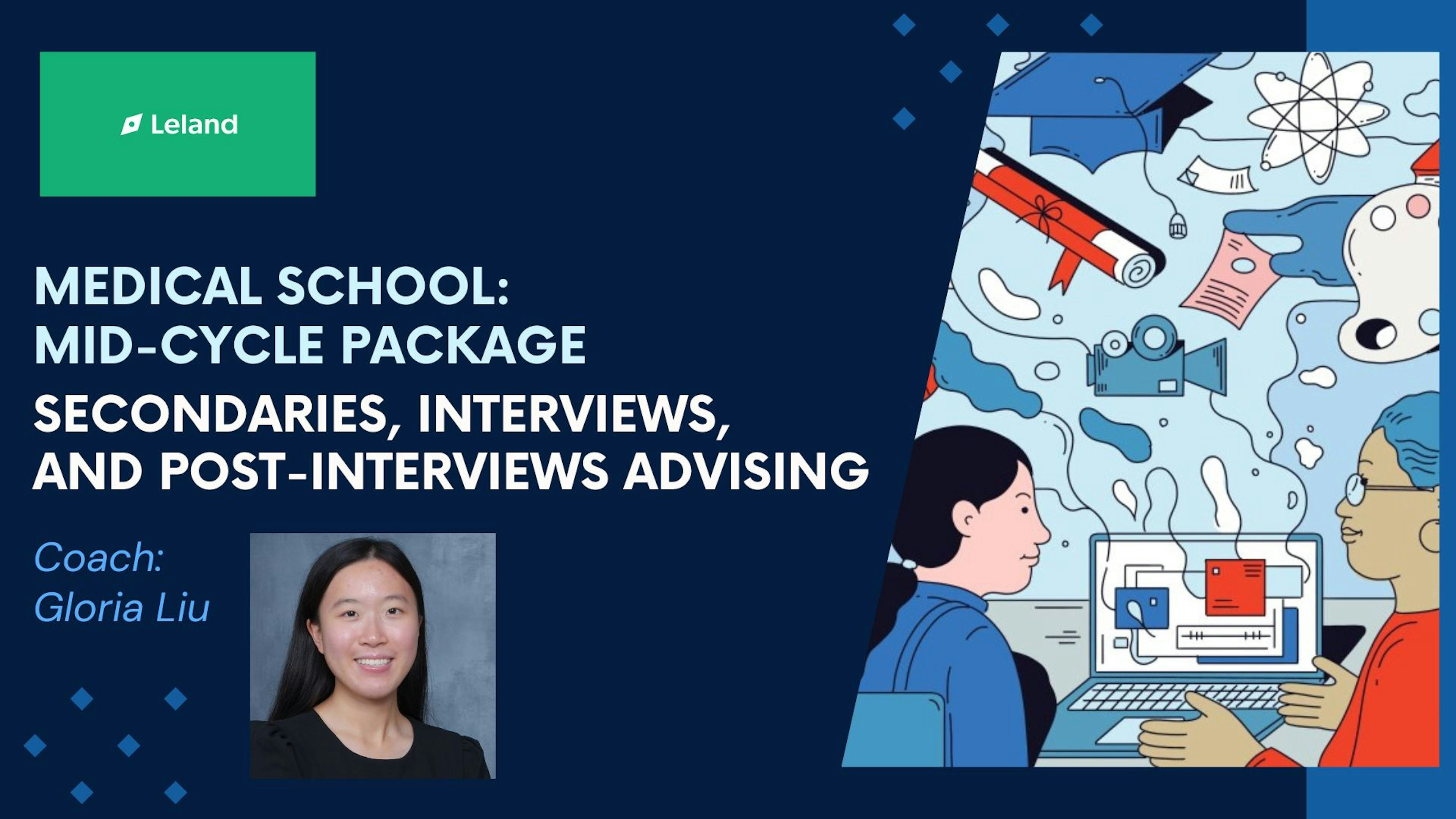Secondaries, Interviews, and Post-Interviews Advising — Mid-Cycle Package