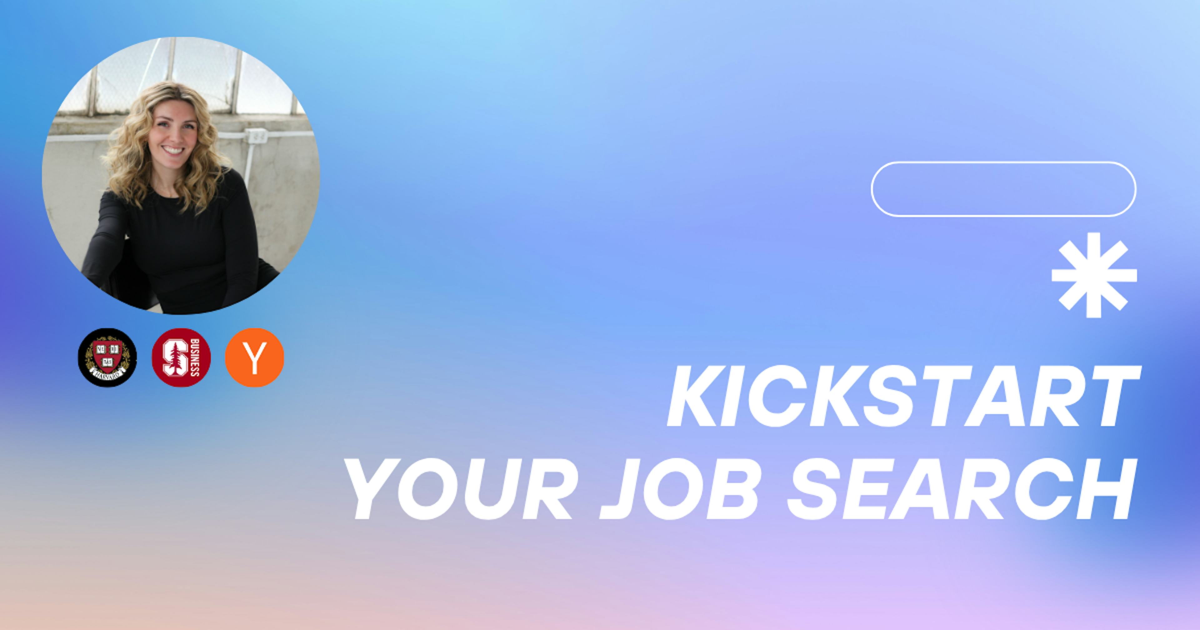 Kickstart a Job Search