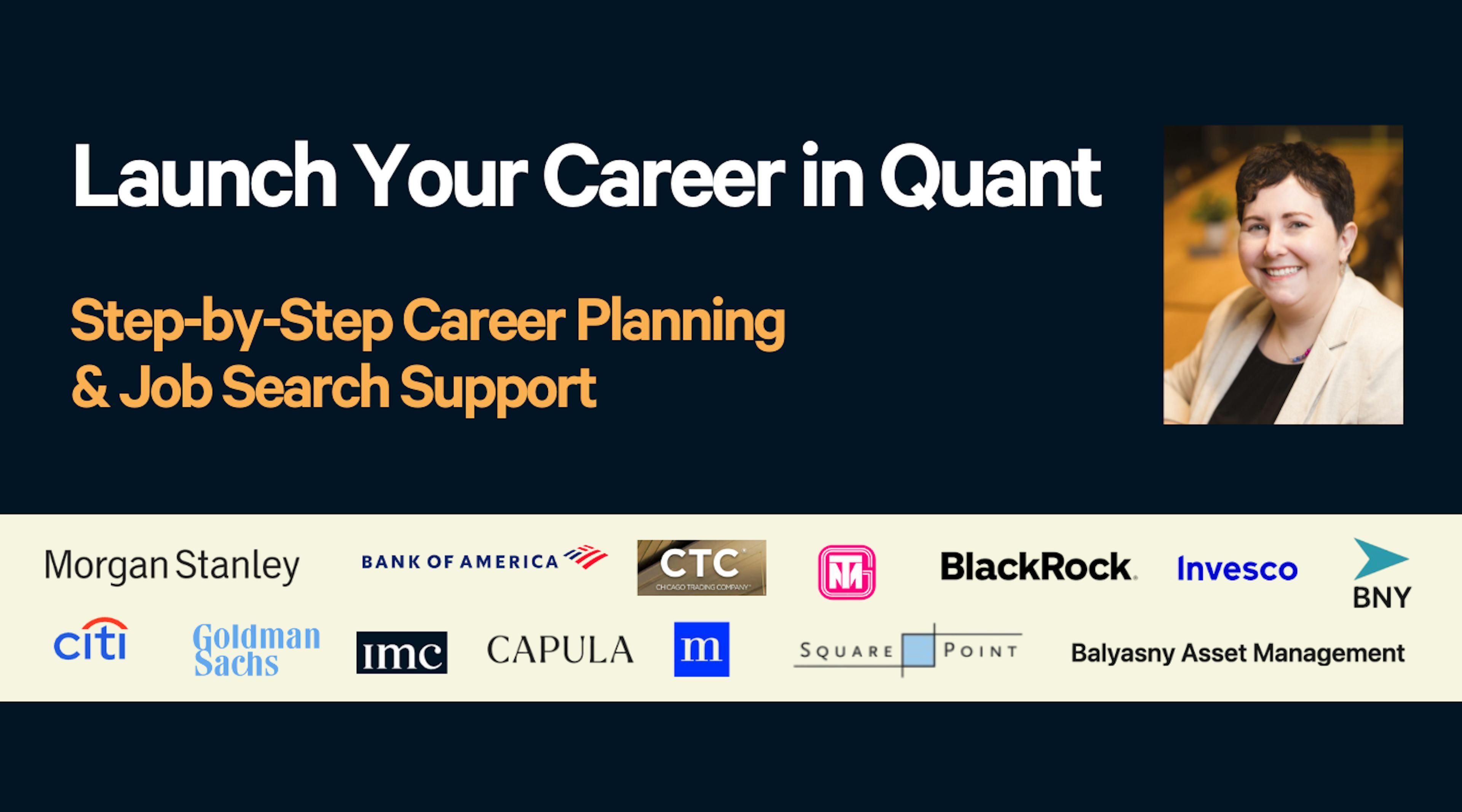 Launch Your Career in Quant! Upskilling, Networking, & Recruiting Support