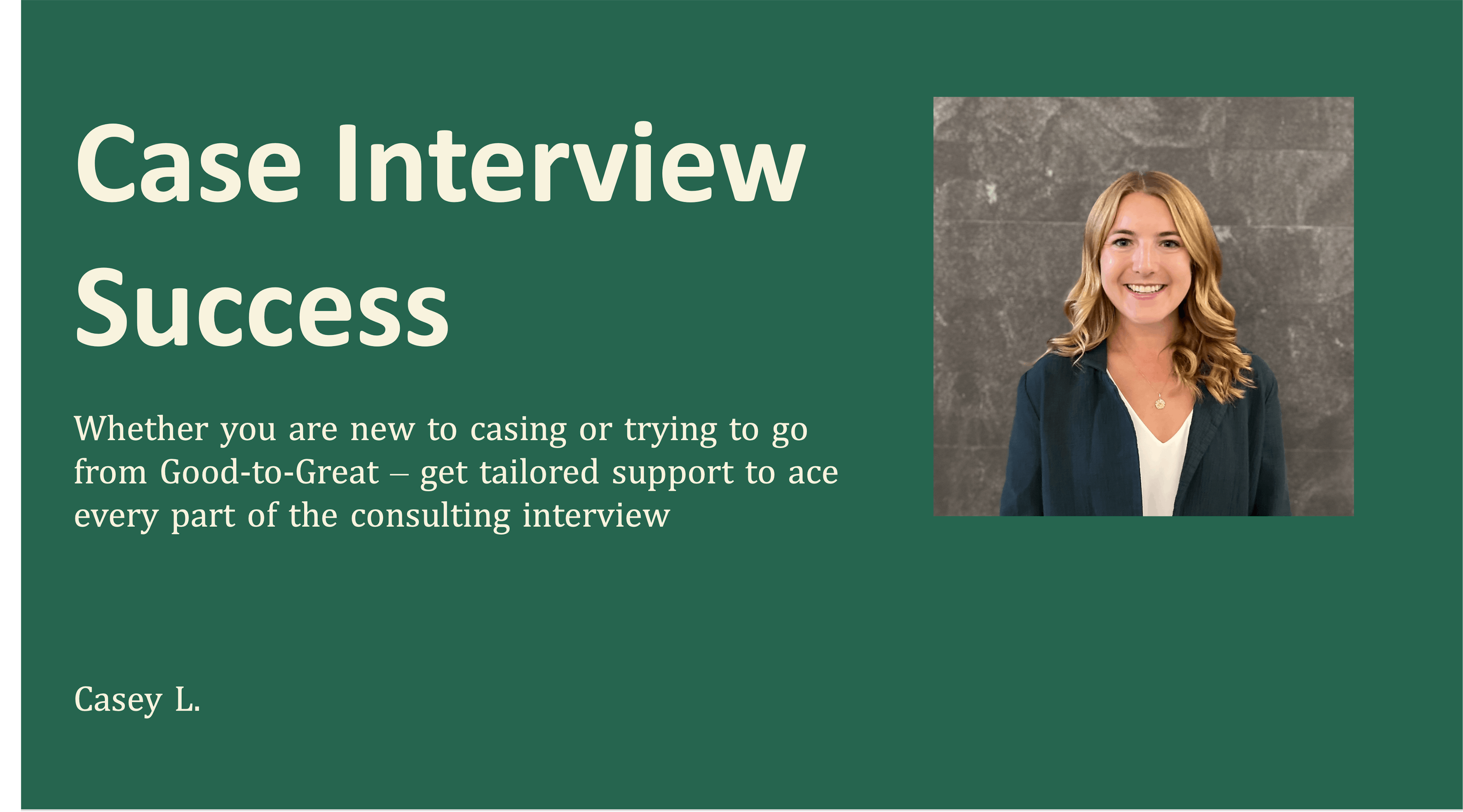 Consulting Interview - 10 Hours of Dedicated Coaching