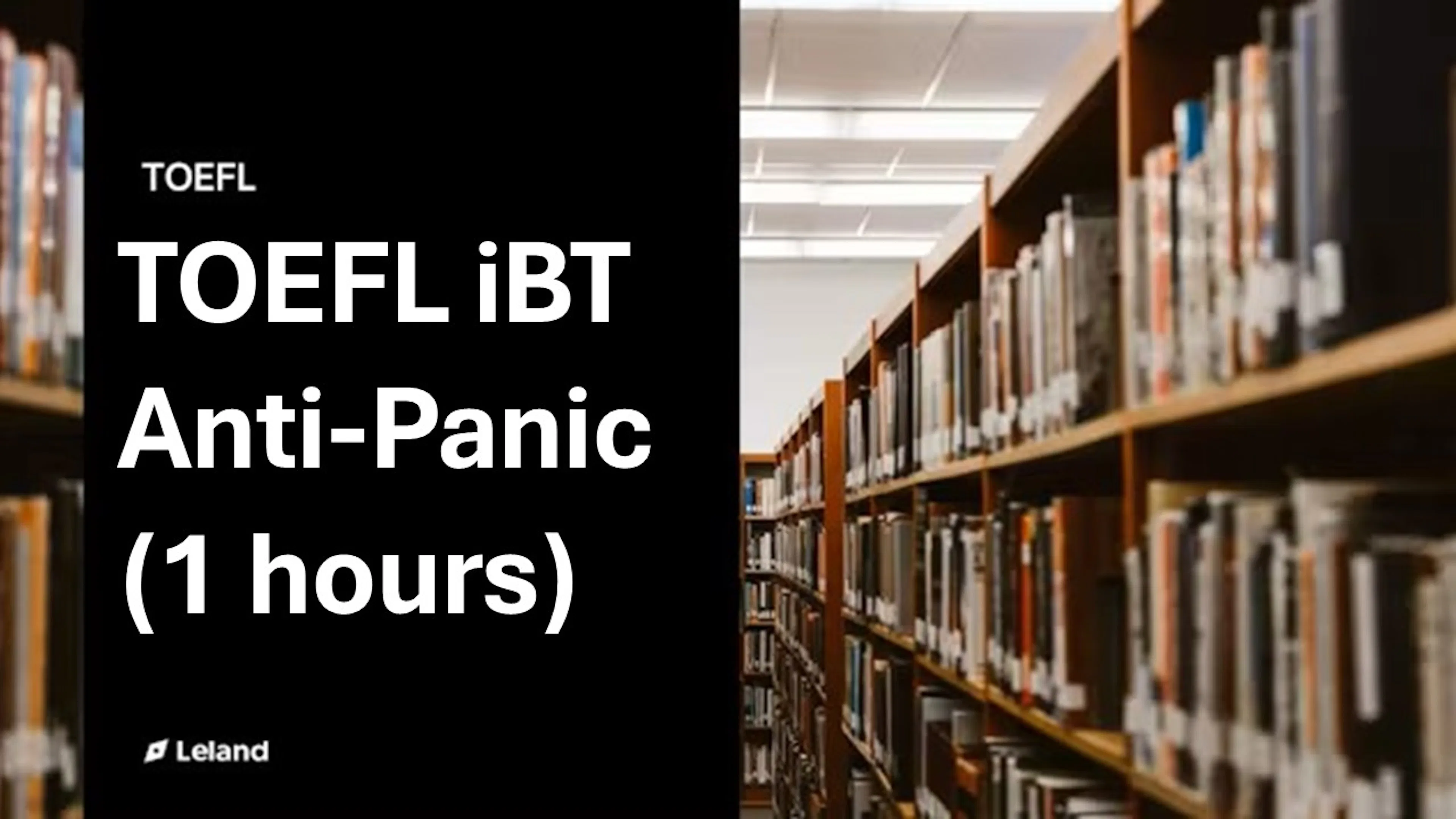 TOEFL iBT Anti-Panic Session (1 hour)