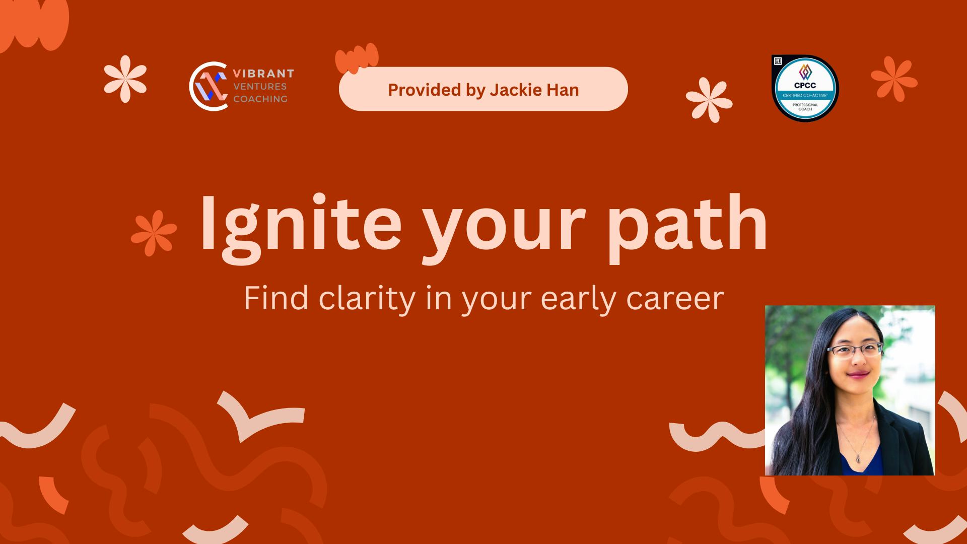 Ignite Your Path: Find Clarity in Your Early Career