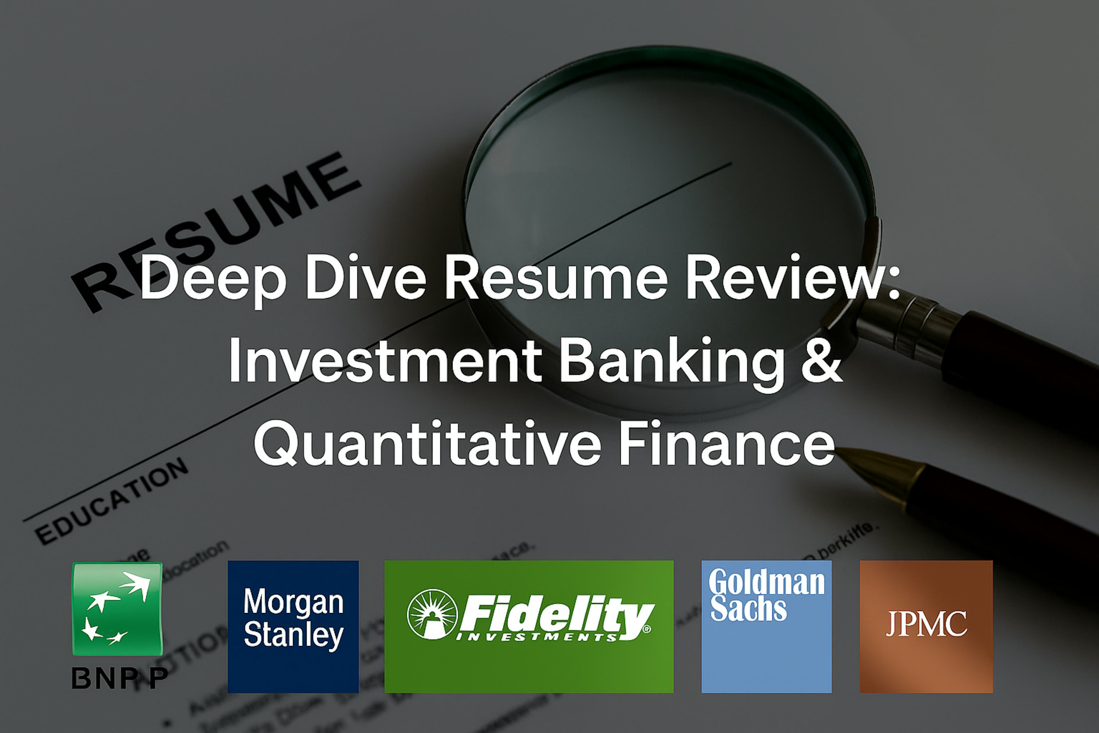 Deep Dive Resume review for Quant Finance