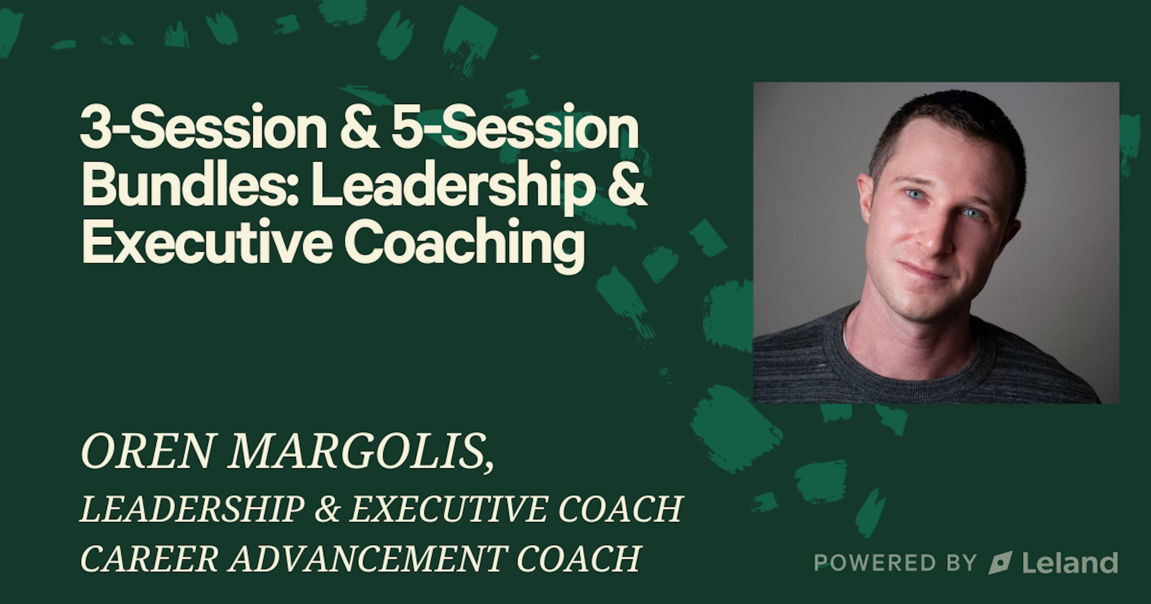 3-Session and 5-Session Bundles: Leadership/Executive Coaching