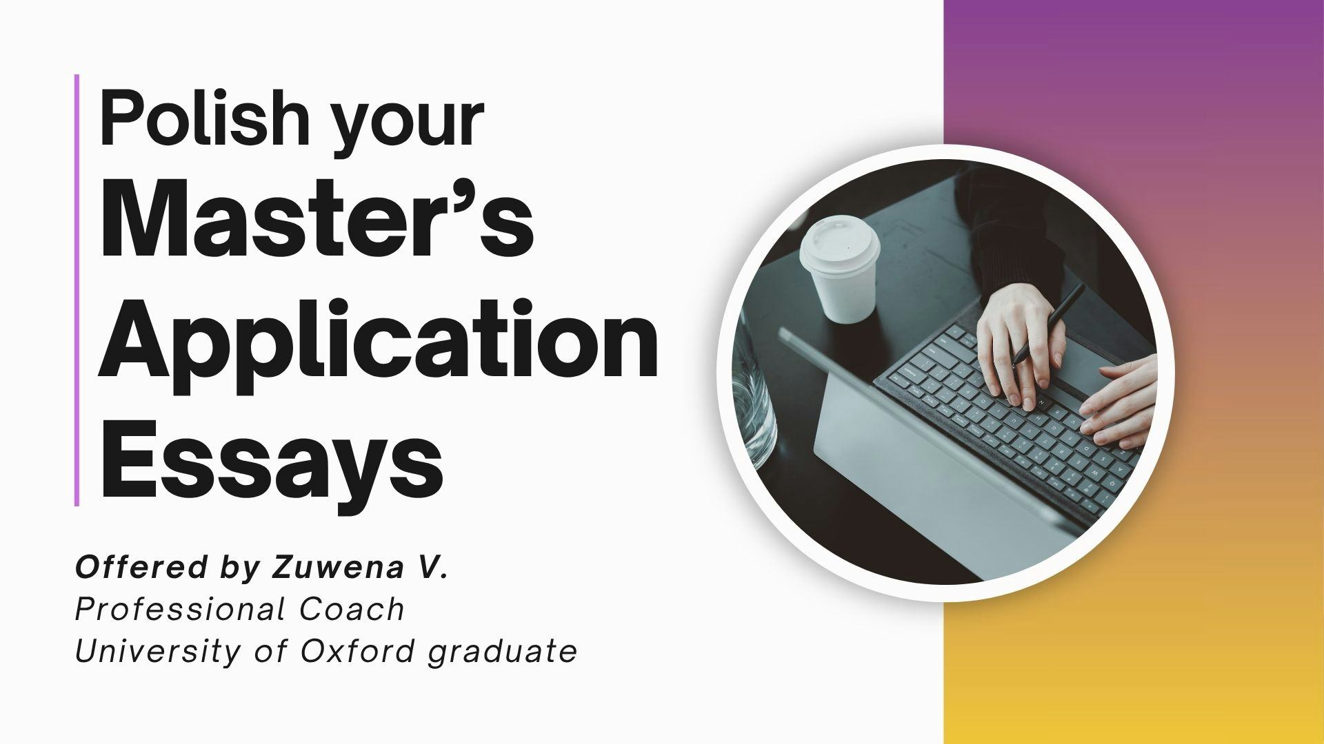 Polish your Master's Application Essays (Asynchronous)