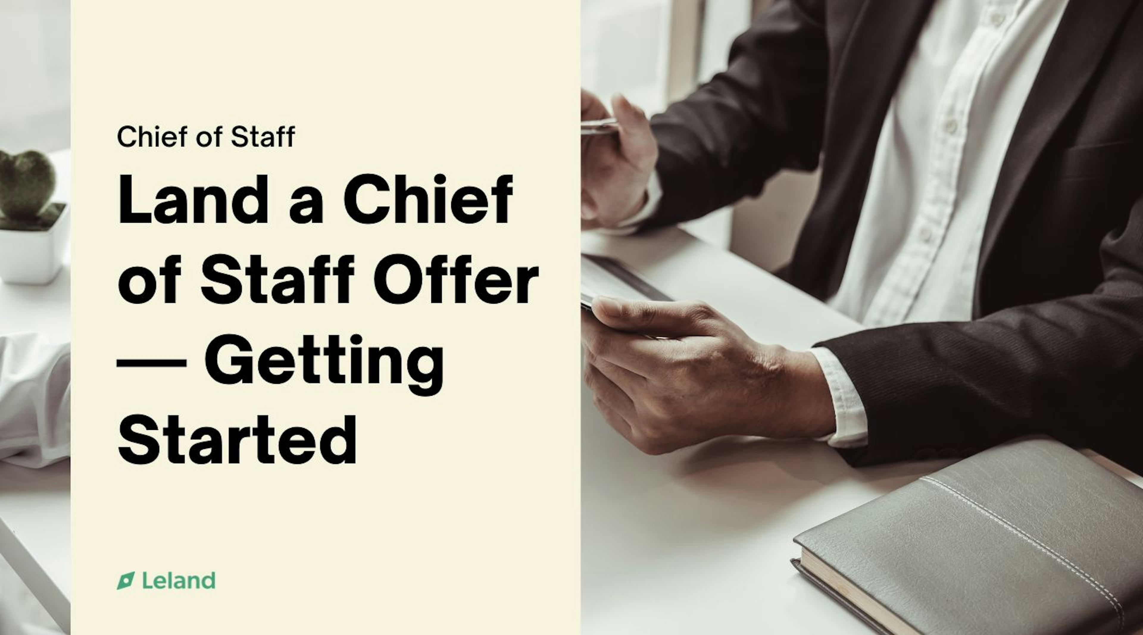 Land a Chief of Staff Offer — Getting Started 