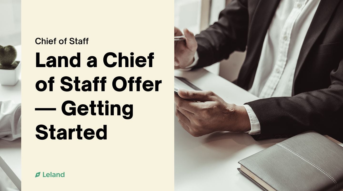 Land a Chief of Staff Offer — Getting Started
