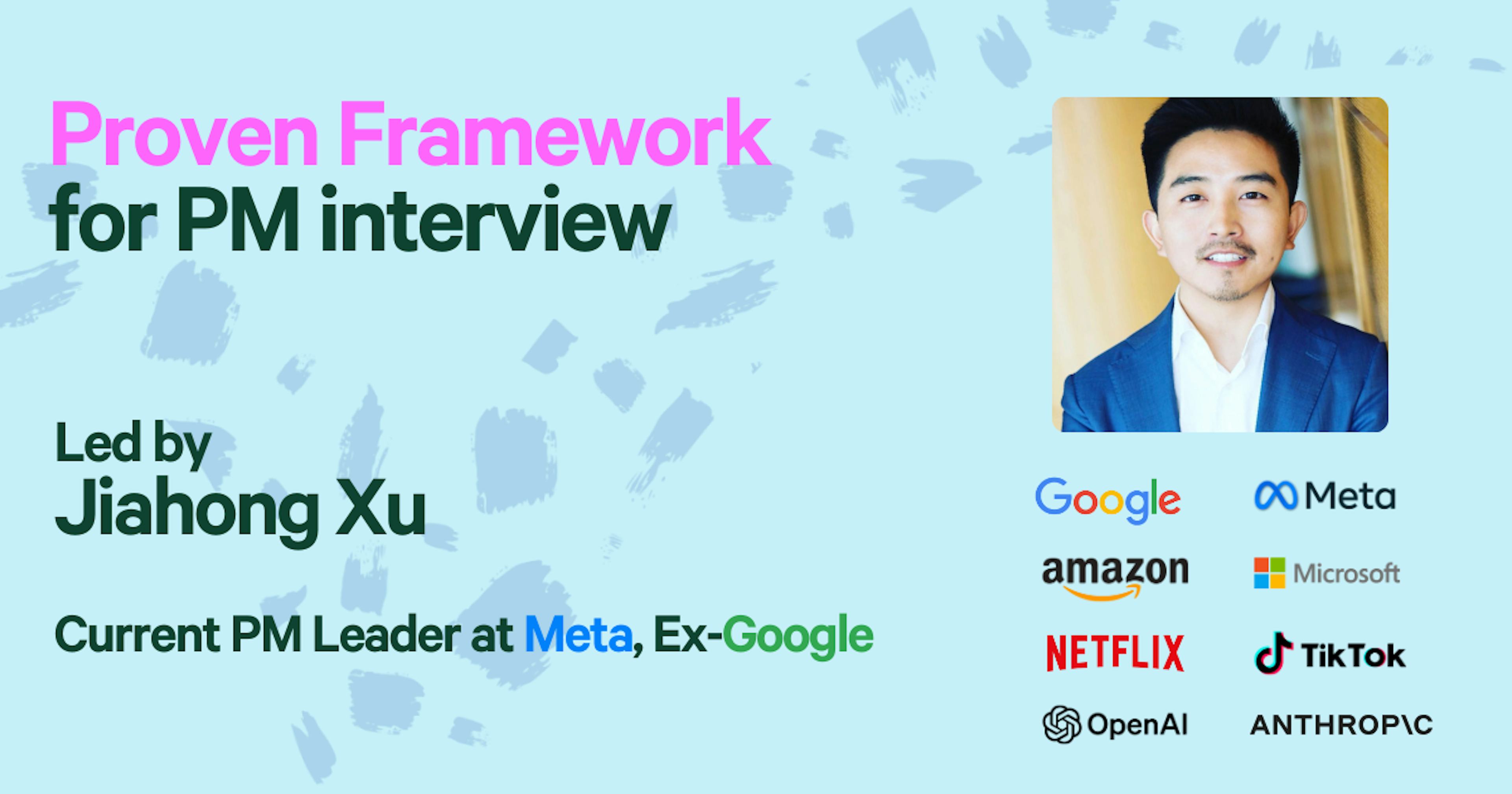 PM Interview Framework Detailed Explain 
