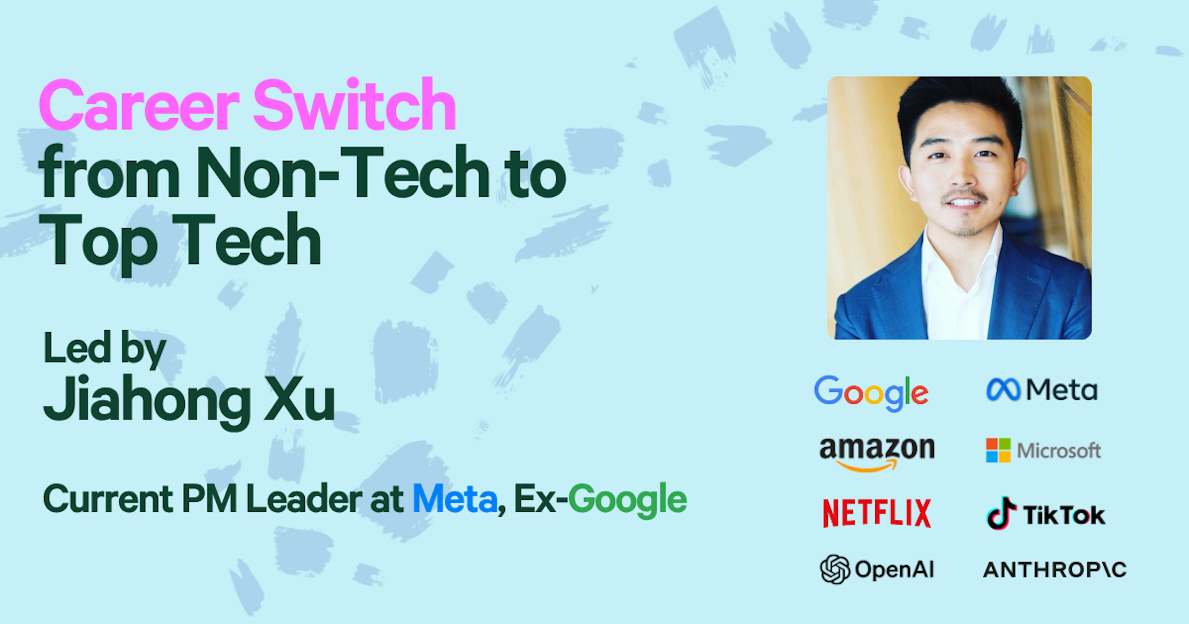 [Career Switch] Tap into Tech with Current Meta PM Leader Who’s Done it Too