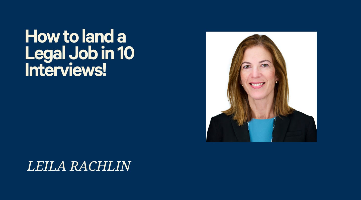 How to Land a Legal Job in 10 Interviews!