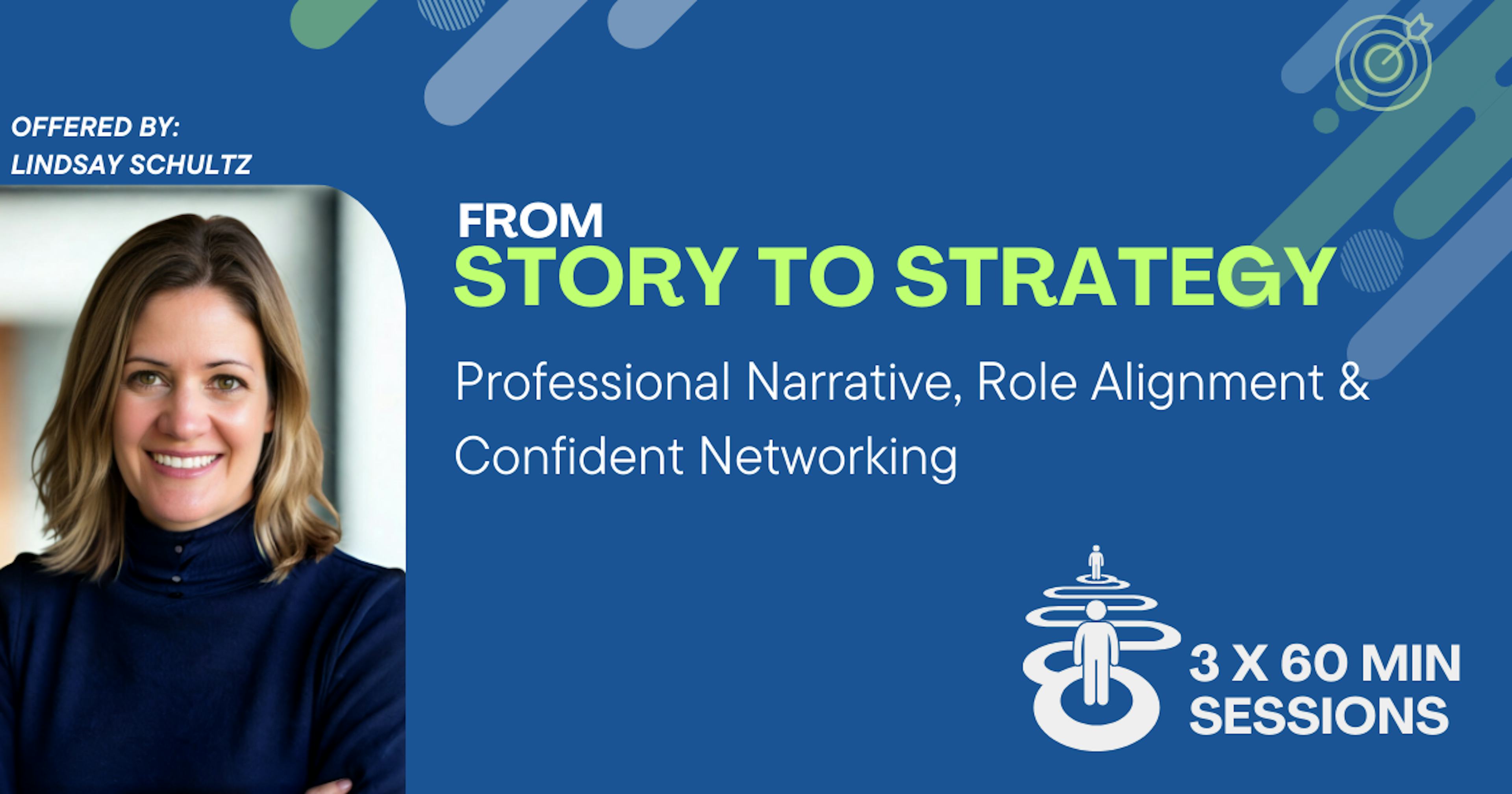 From Story to Strategy: Narrative, Role Alignment & Confident Networking