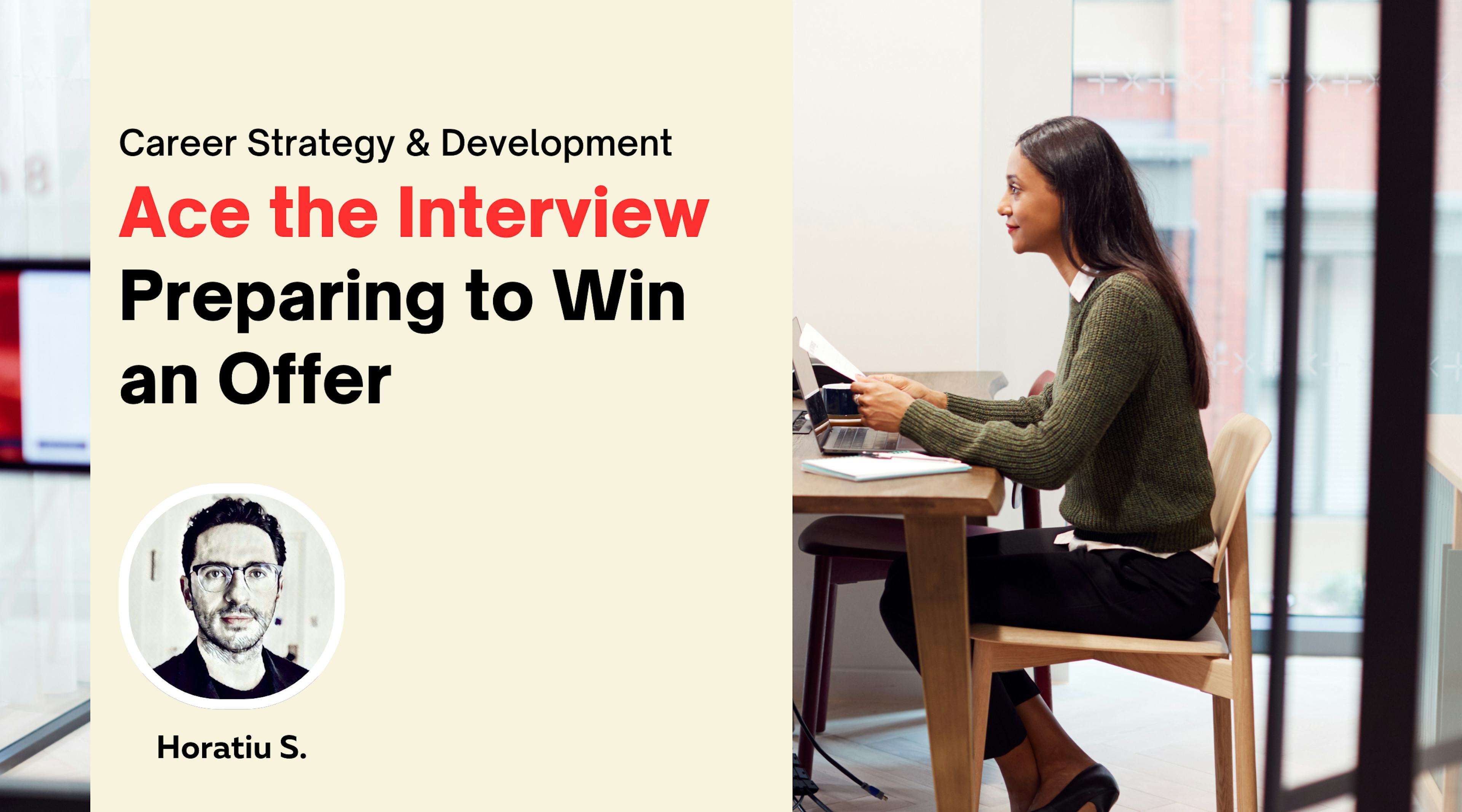 Ace the Interview: Preparing to Win the Offer