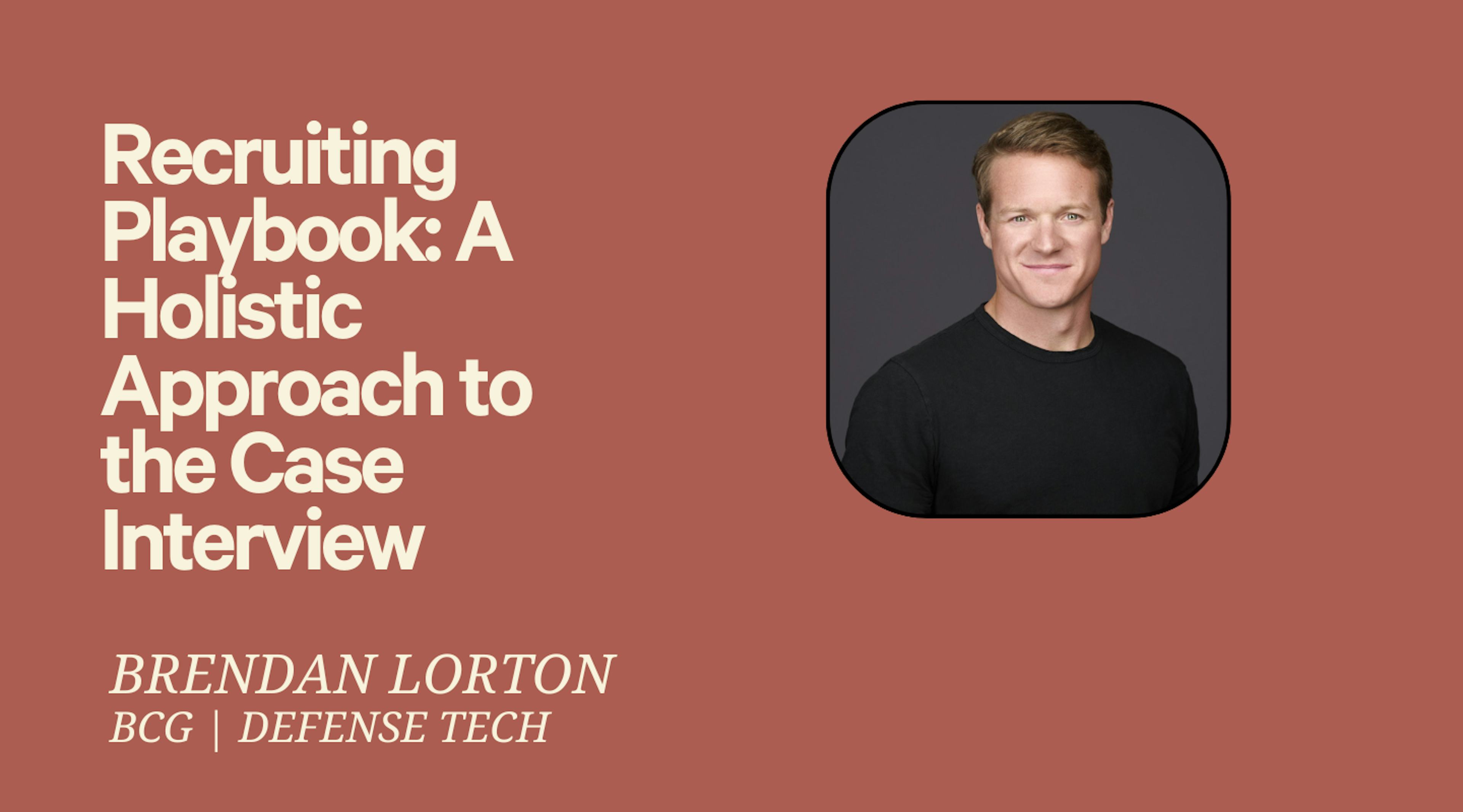 Recruiting Playbook: A Holistic Approach to the Case Interview