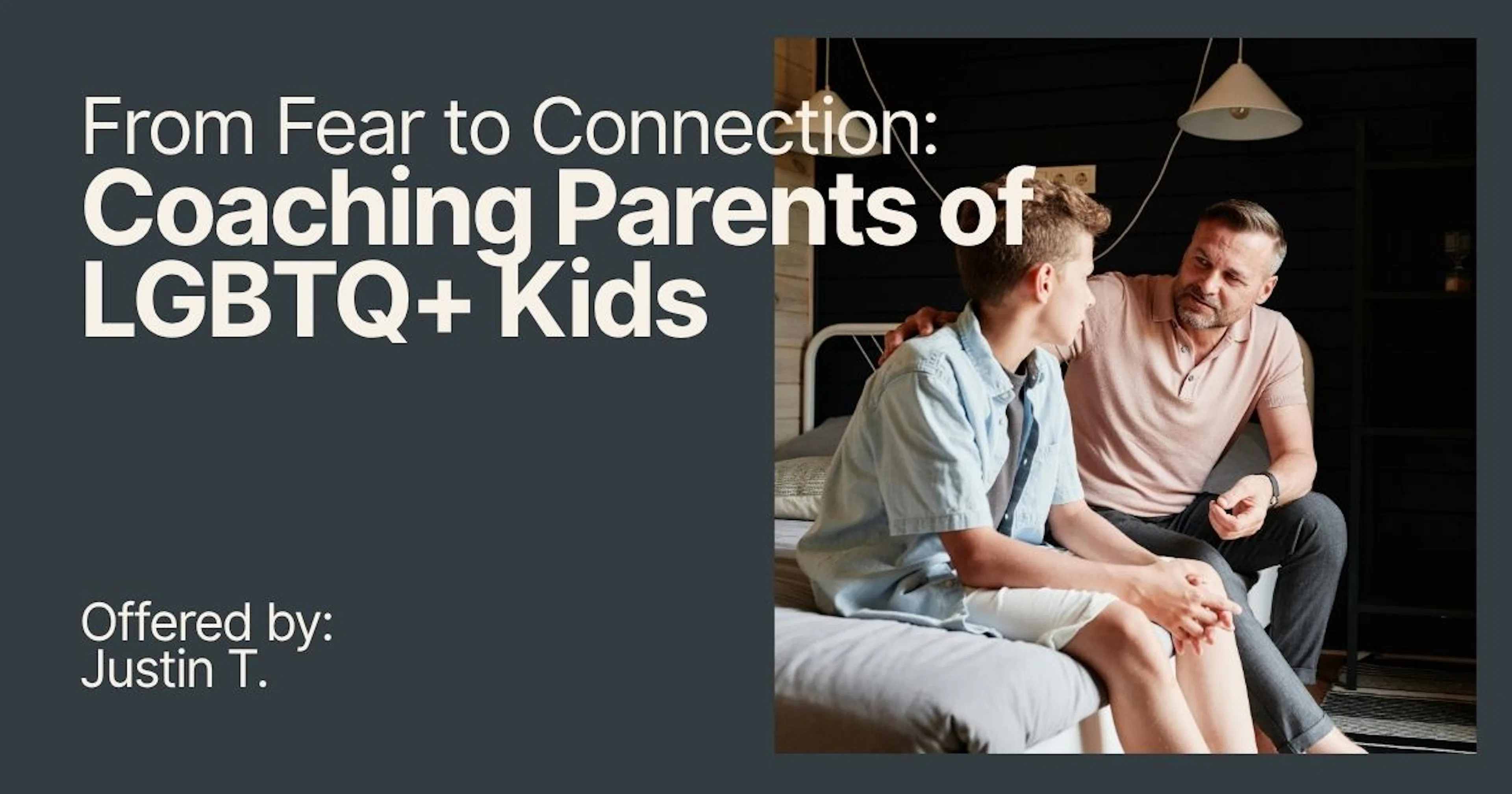 From Fear to Connection: Coaching for Parents of LGBTQ+ Kids