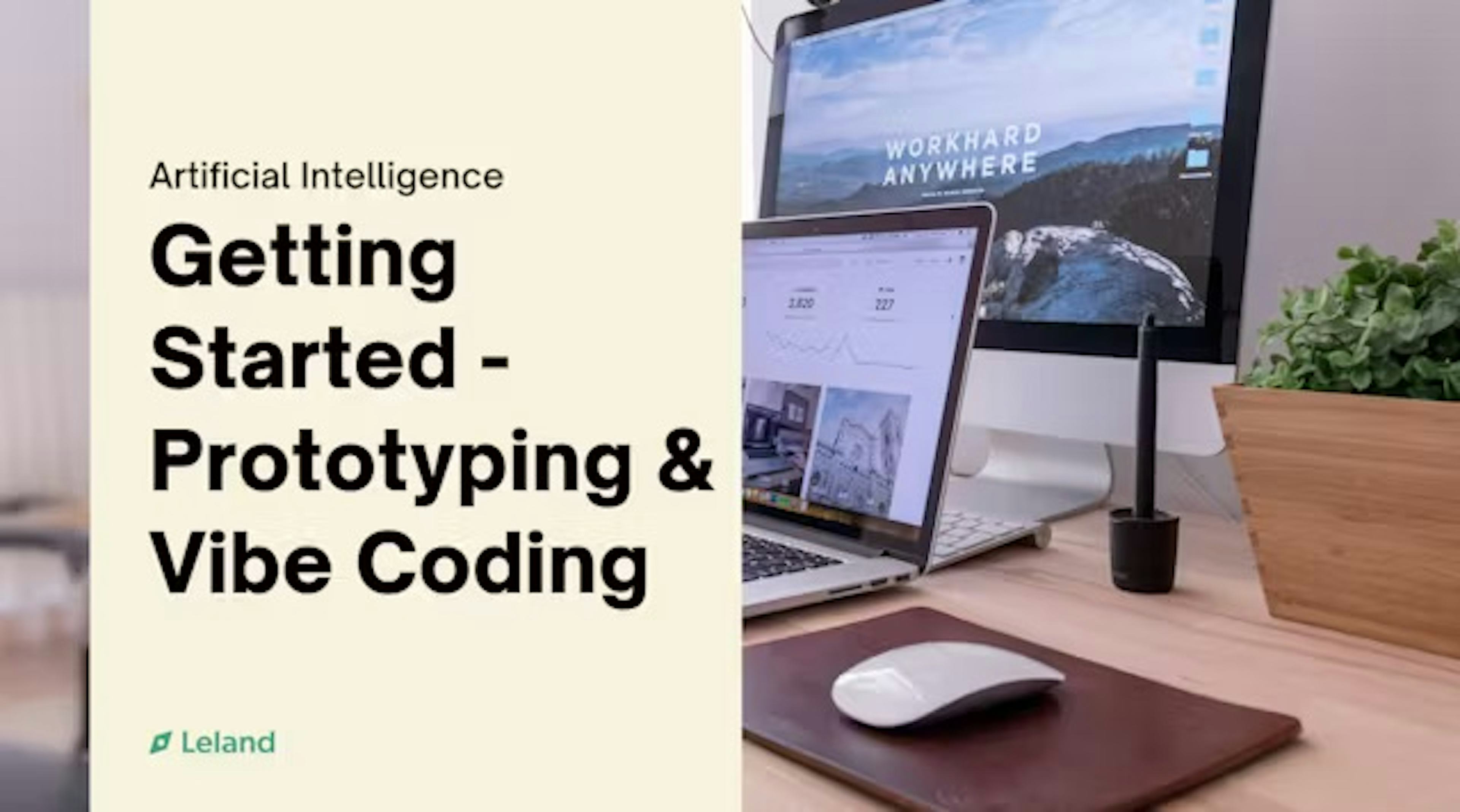 Getting Started - Prototyping & Vibe Coding
